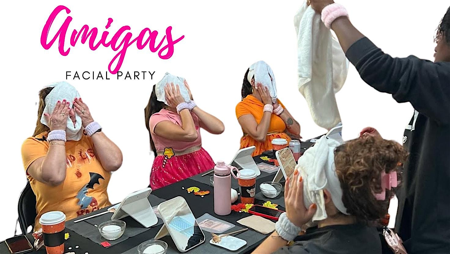 Chicago Amigas – Facial Party (for Latinas) – Chicago, IL