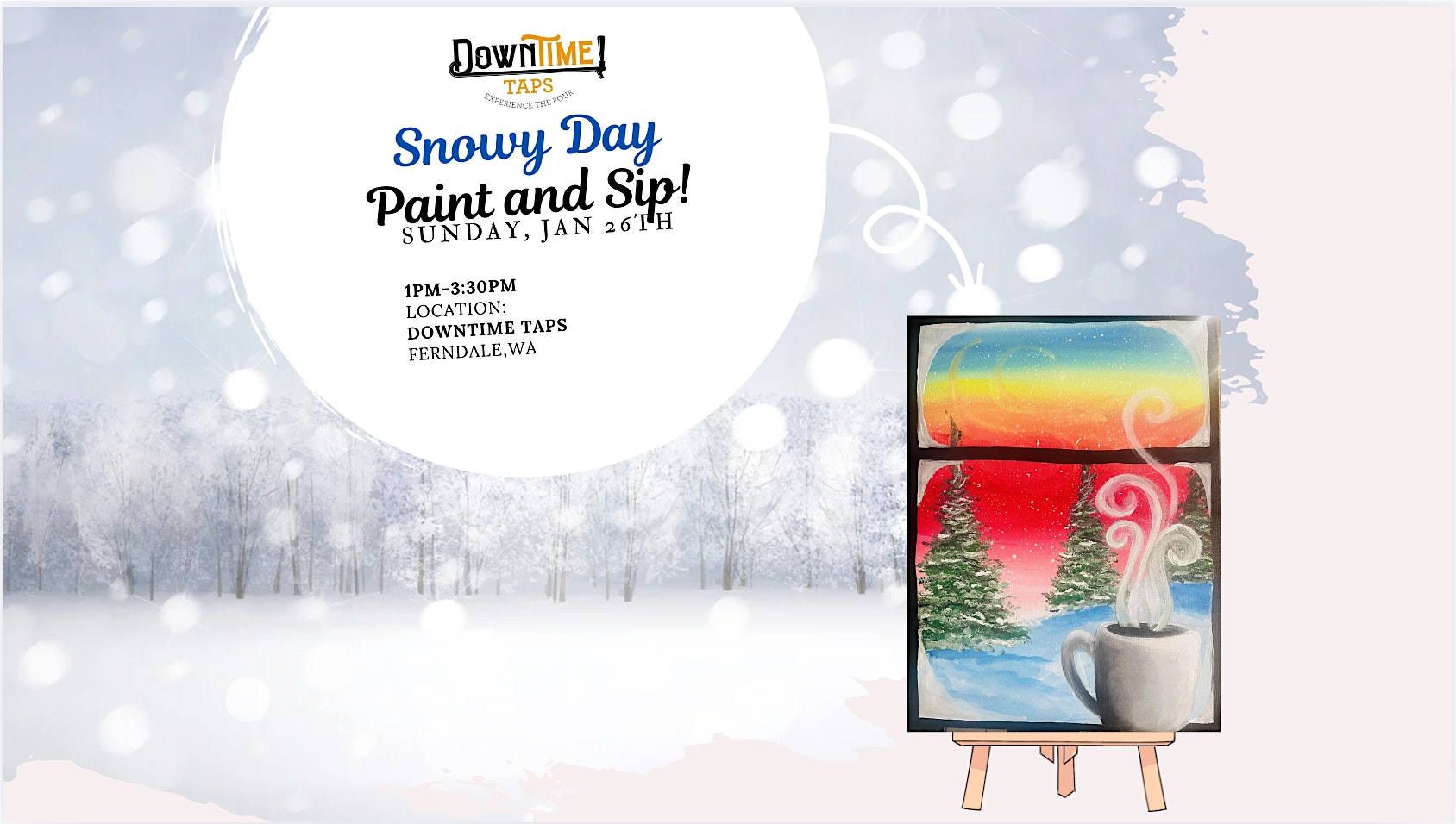 Snowy Day Paint and Sip at DownTime Taps – Ferndale, WA