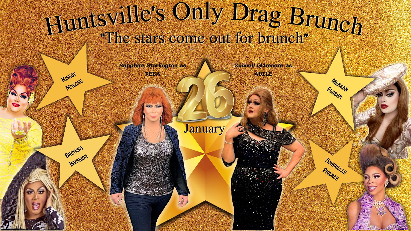 The Stars come out for Huntsville’s Only Drag Brunch – Jan 26 – 18+ – Huntsville, AL