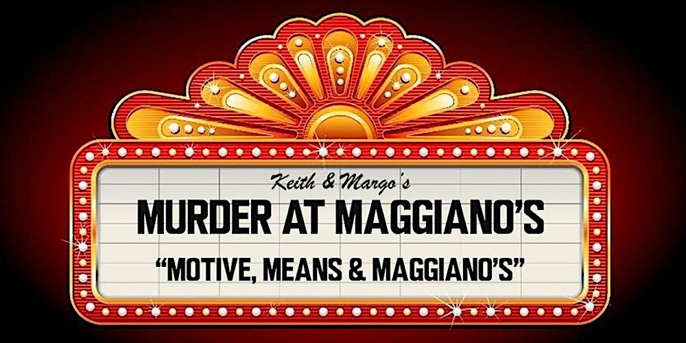 Tysons Corner Maggiano’s Murder Mystery Dinner Event, January 26th – McLean, VA