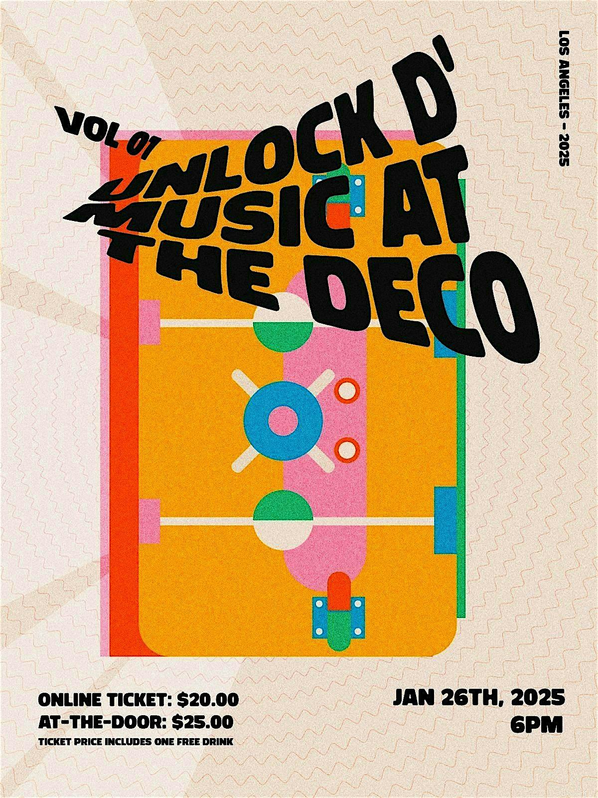 Unlock D’ Music at the Deco – Vol. 1 – Los Angeles, CA