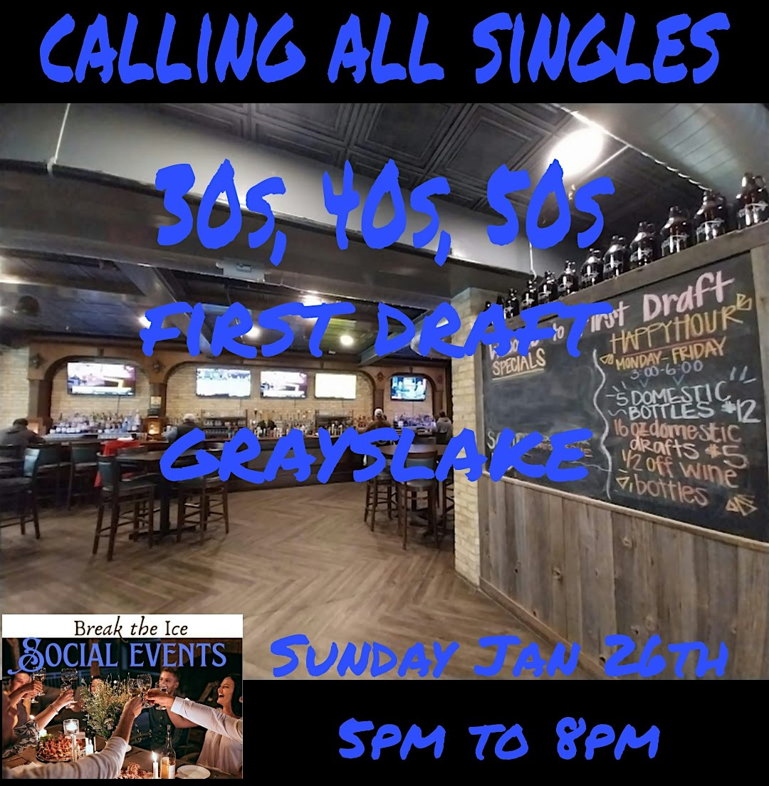 Calling All Singles Grayslake First Draft – Grayslake, IL