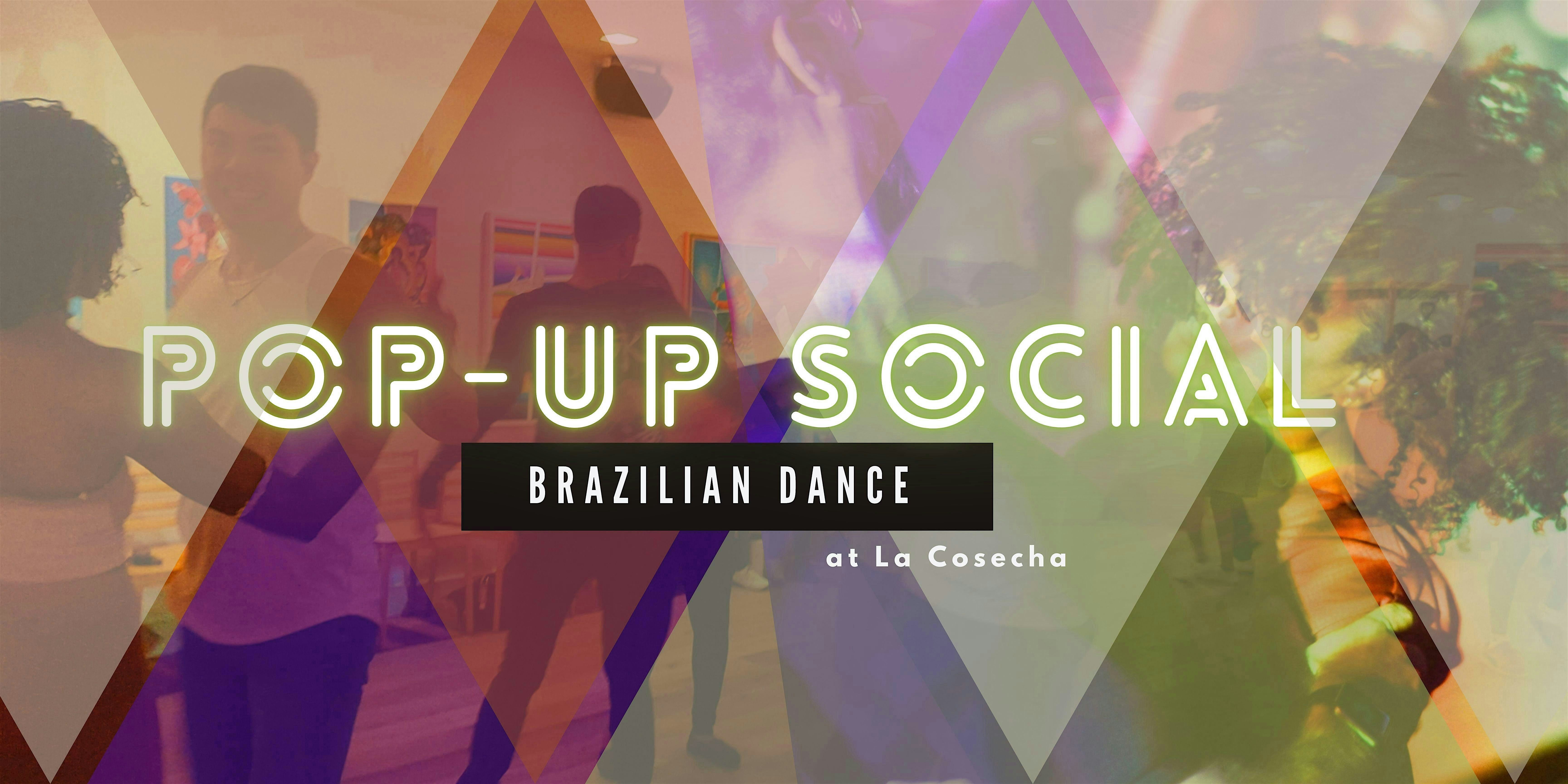 January 2025 Brazilian Dance Pop-Up Classes and Social at La Cosecha – Washington, DC