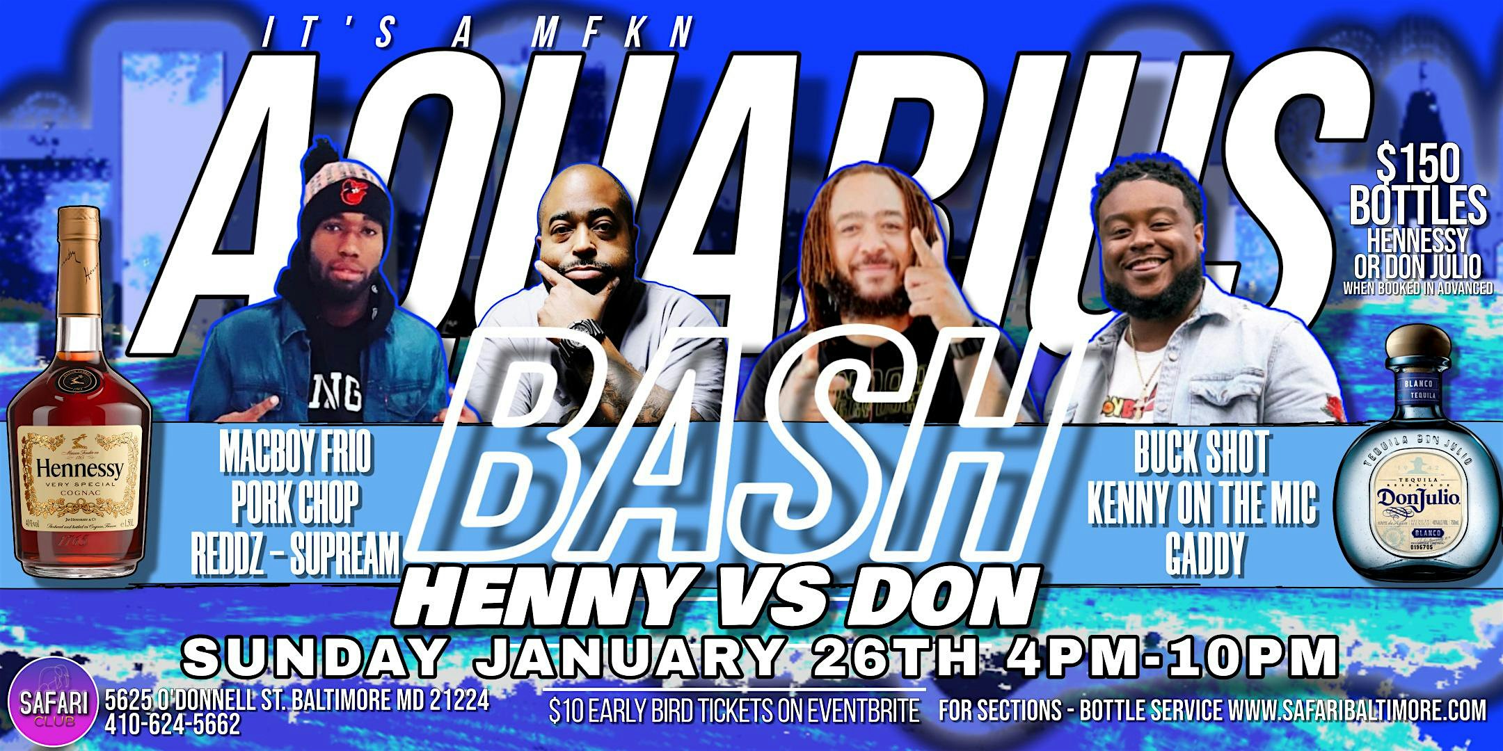 Its a MFKN AQUARIUS BASH – HENNY VS DON!!! – Baltimore, MD