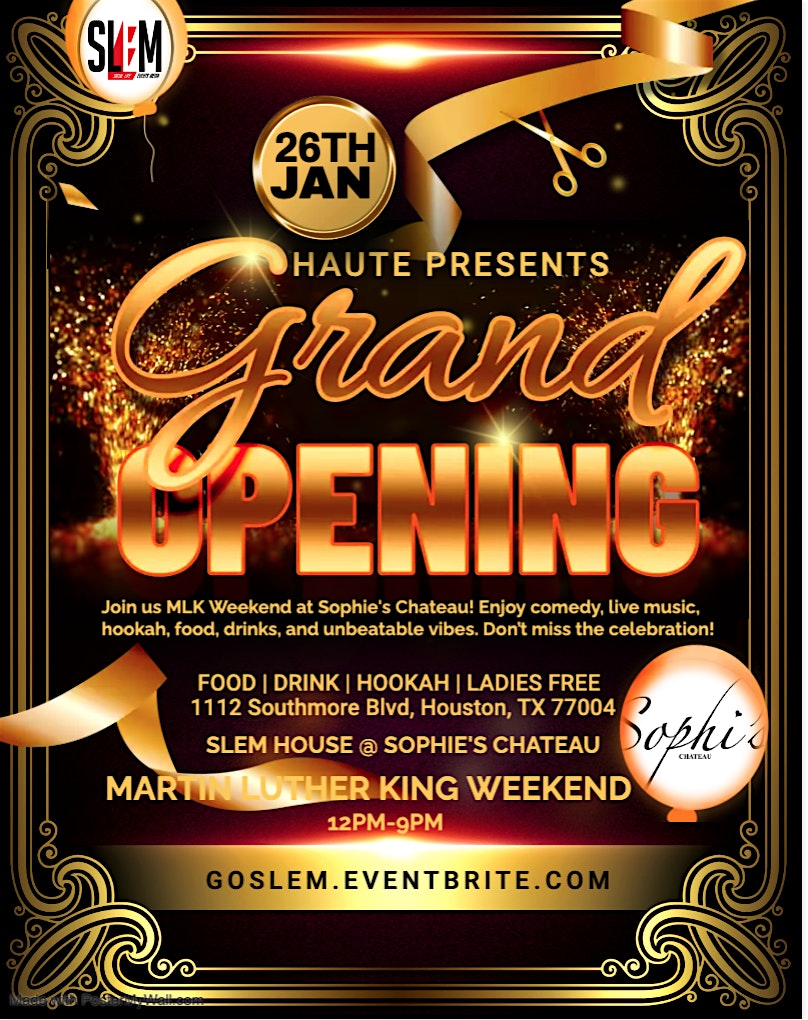 Grand Opening @ Sophie’s Chateau – Houston, TX