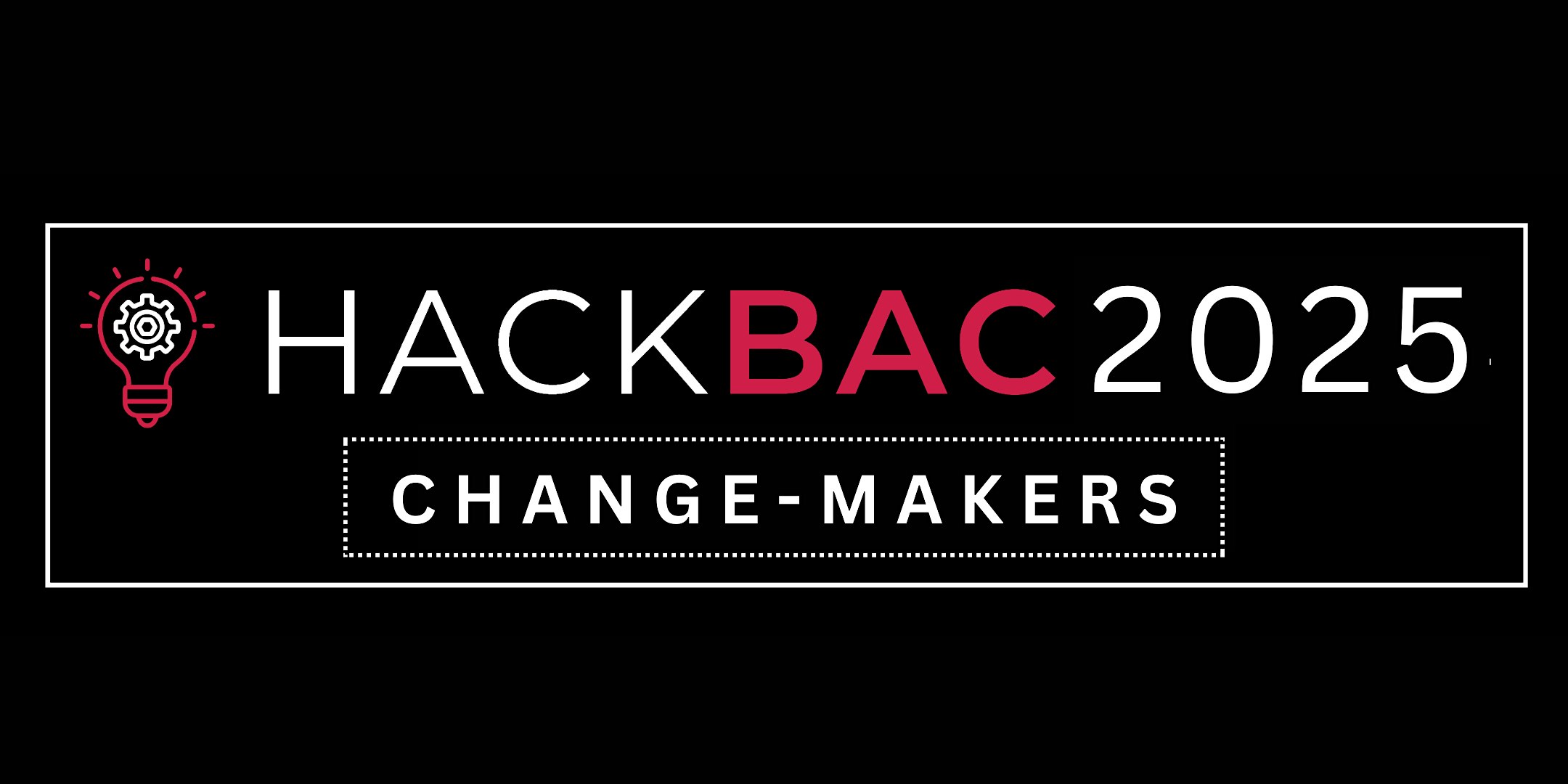 HackBAC 2025: Change-Makers – Potomac, MD