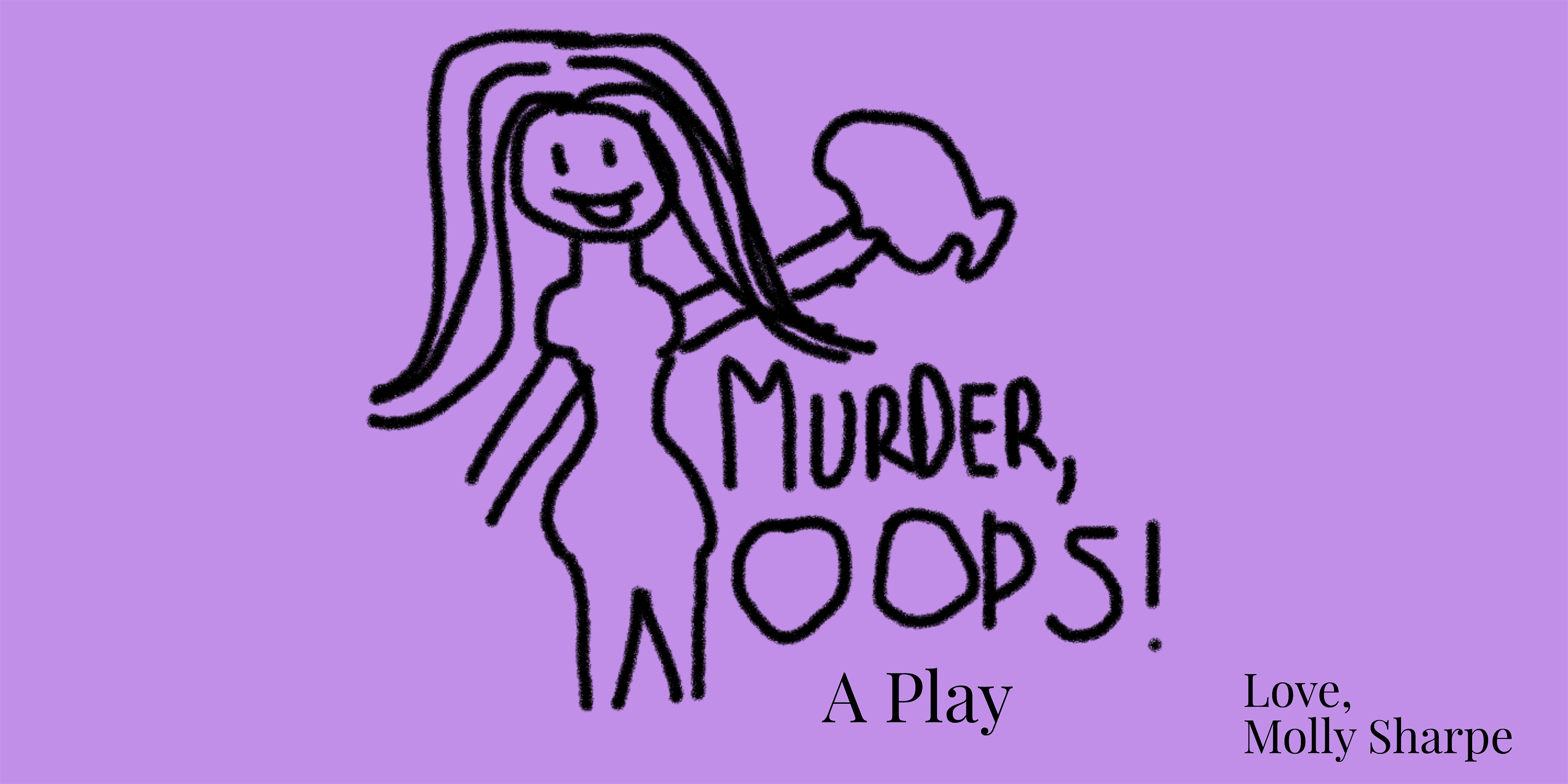 Murder, Oops! (A One Woman Play) – Glendale, CA