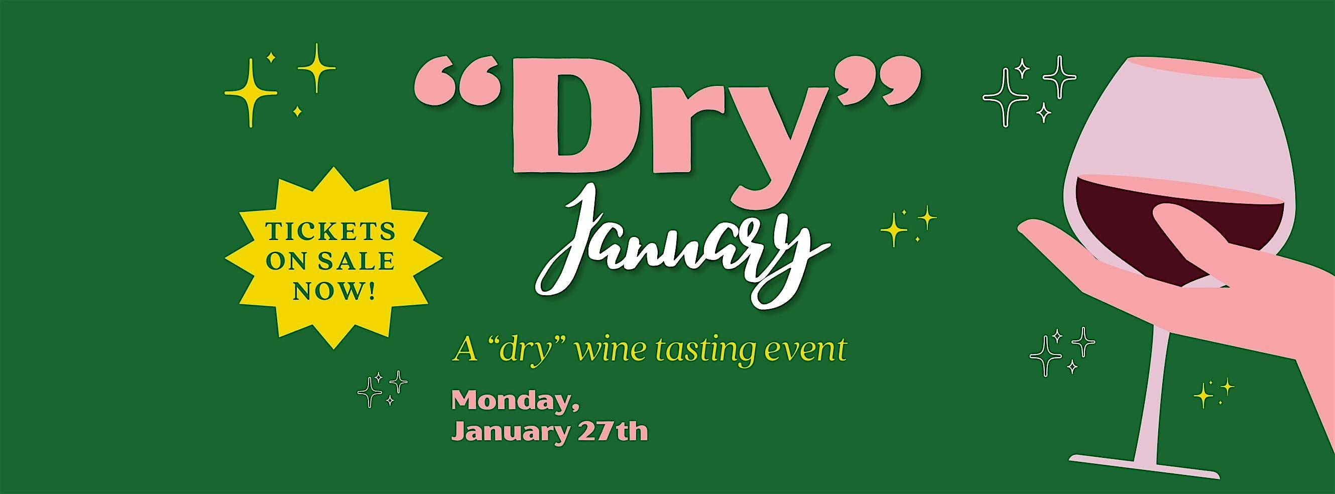 “Dry” January – A Dry Wine Tasting – Upper Saint Clair, PA