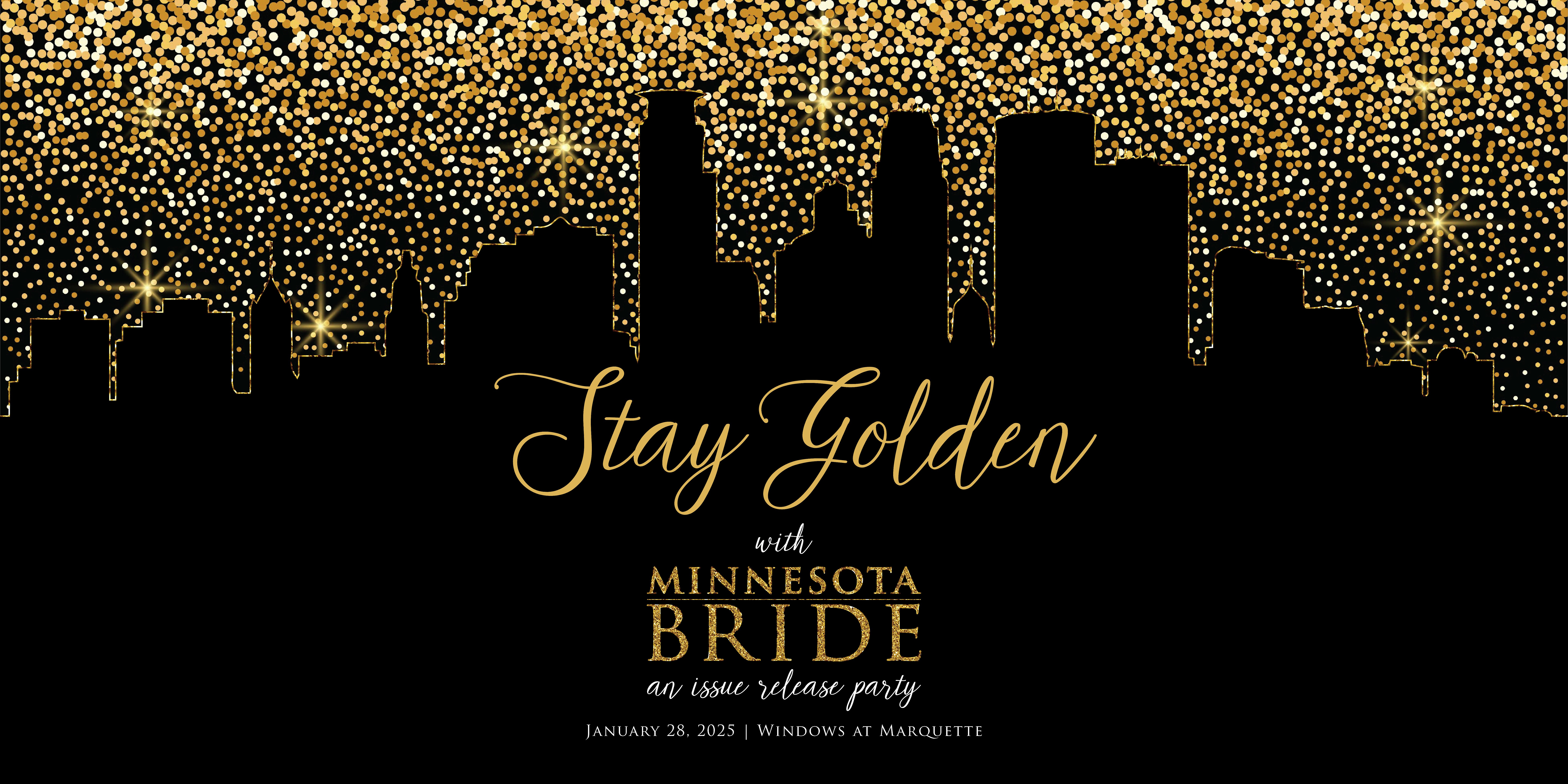 Stay Golden with Minnesota Bride – An Issue Release Party – Minneapolis, MN