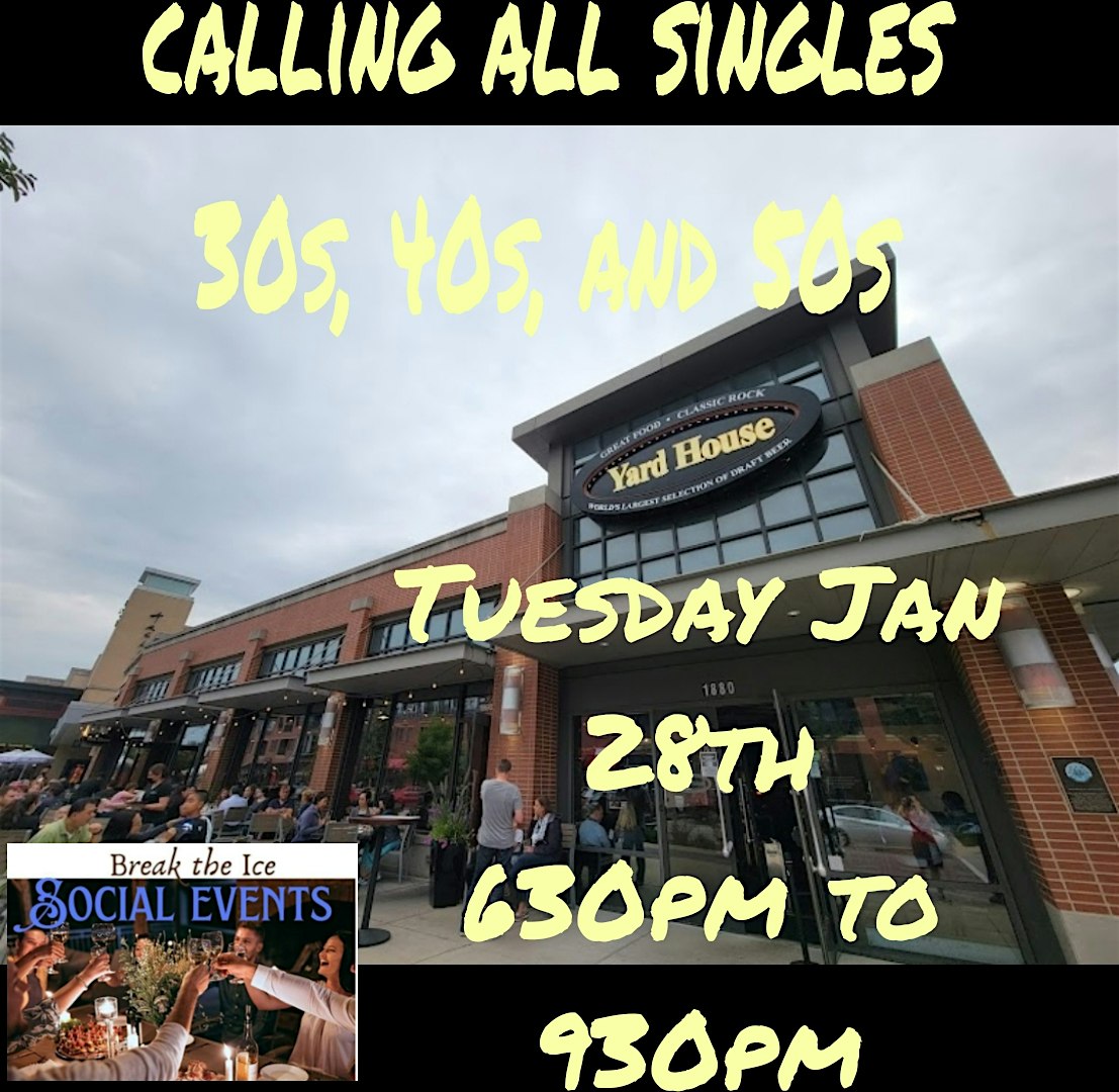 Calling All Singles Glenview Yard House – Glenview, IL