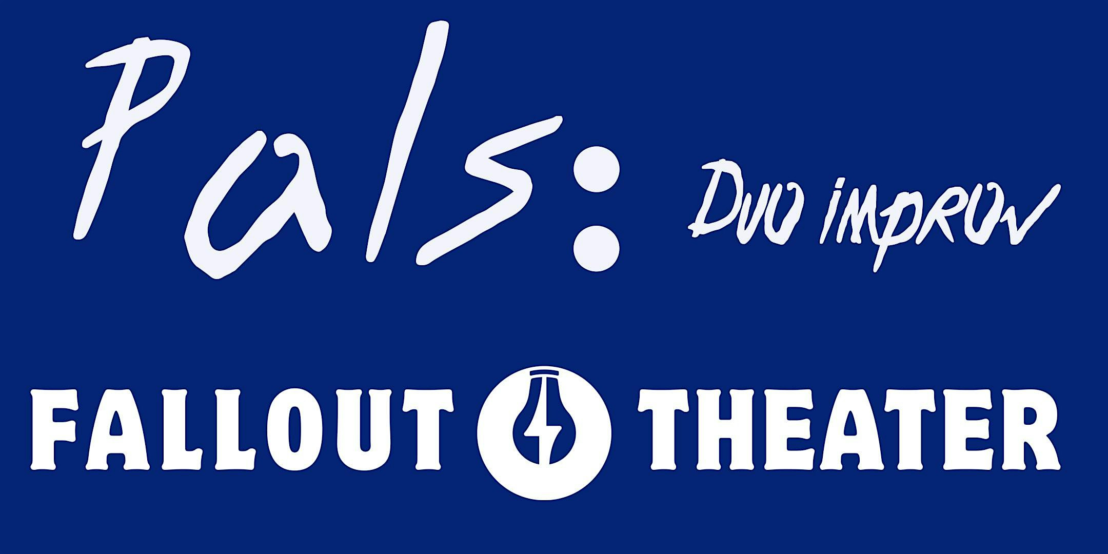 Pals: Duo Improv – Austin, TX