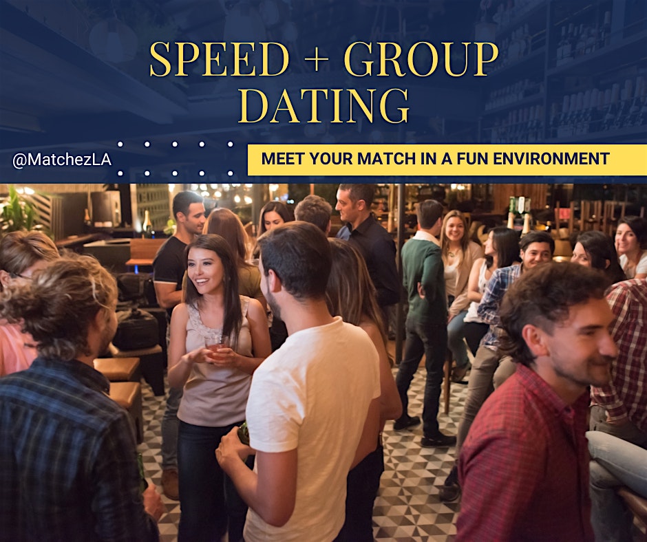 Speed + Group Dating (28-42yrs) – Venice – Los Angeles, CA