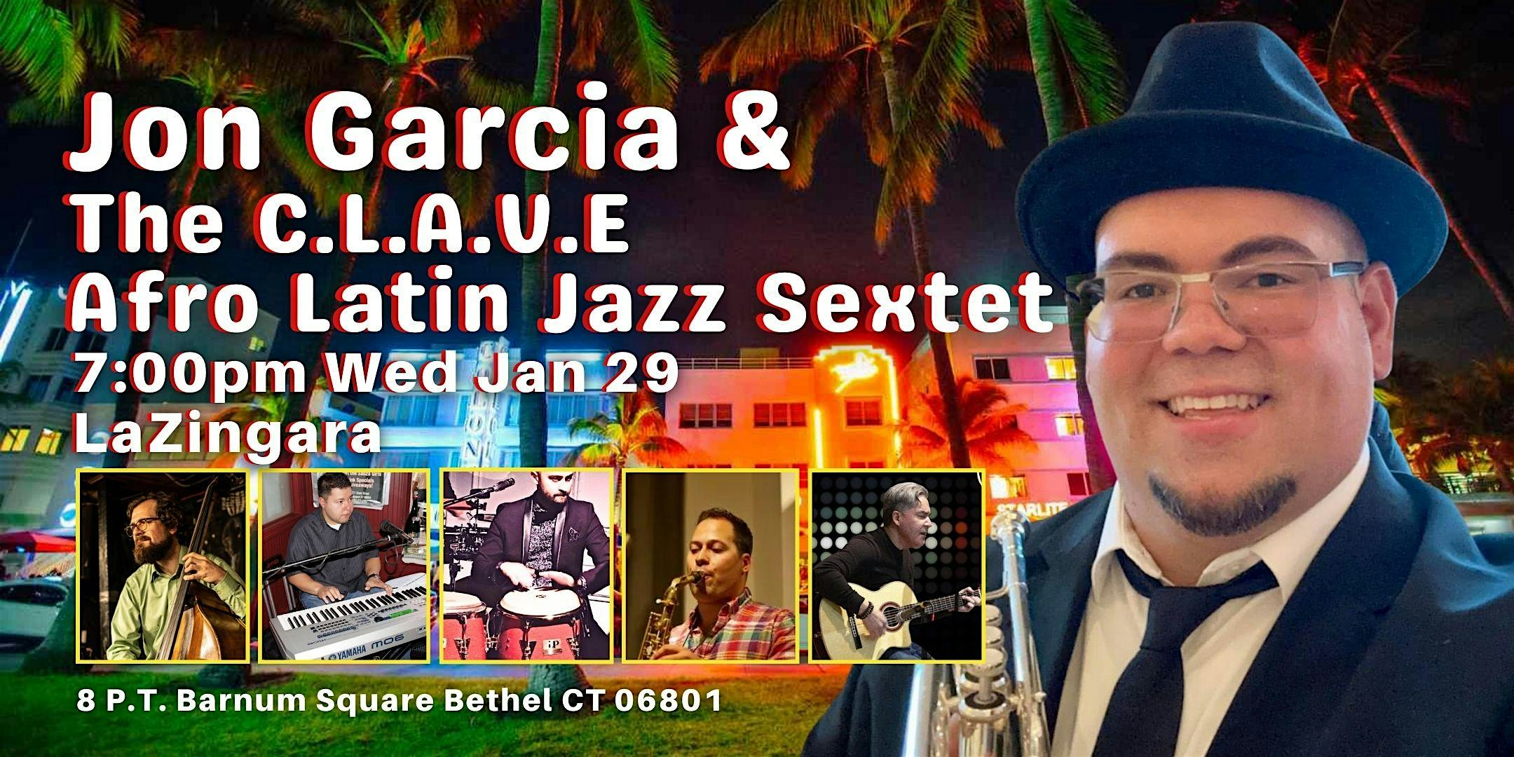 Afro Cuban Jazz Quintet Jon Garcia!’s “C.L.A.V.E”. Dance, Dance Dance – Bethel, CT