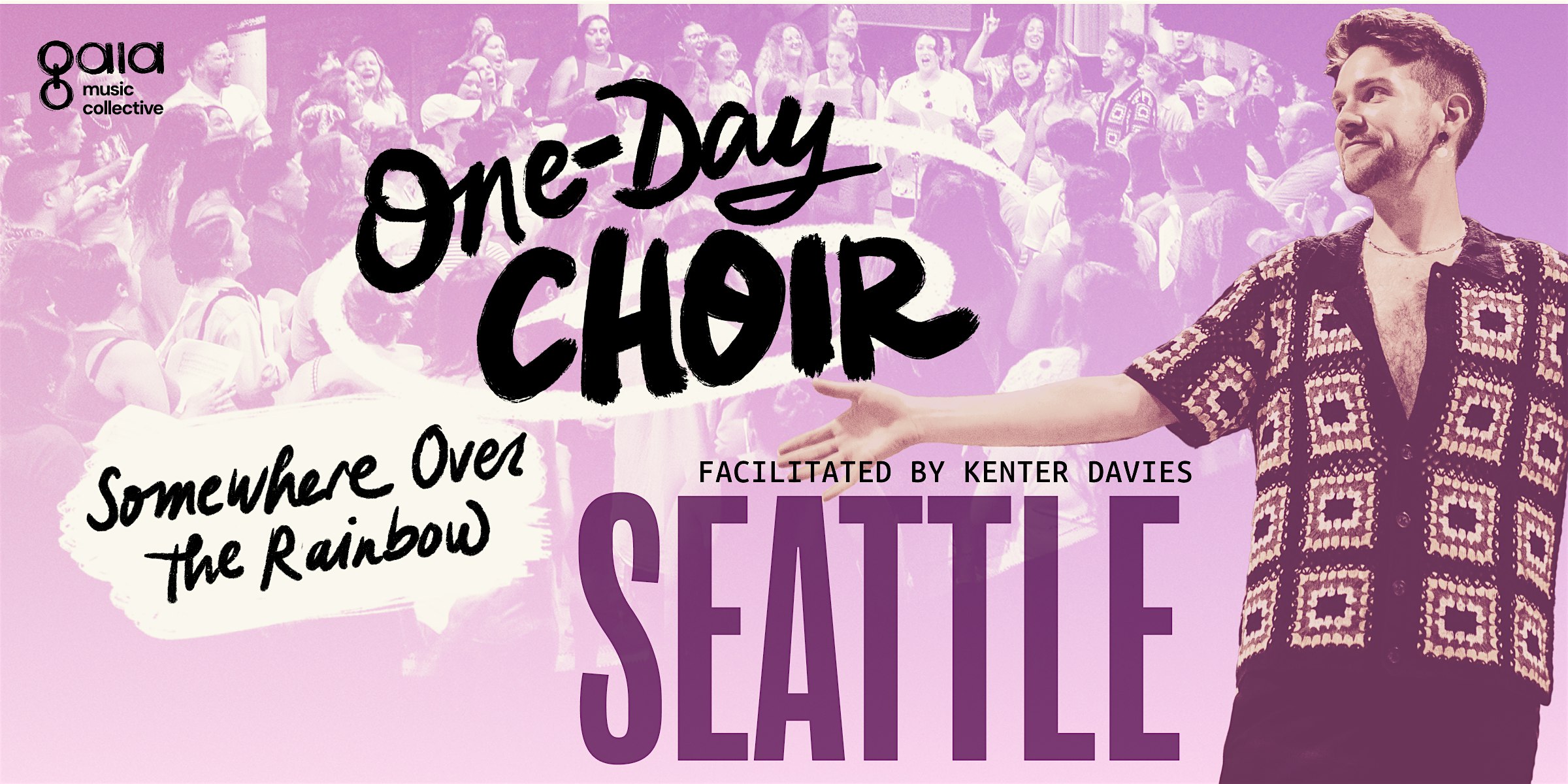 SEATTLE | “Somewhere Over The Rainbow” | One-Day Choir – Seattle, WA