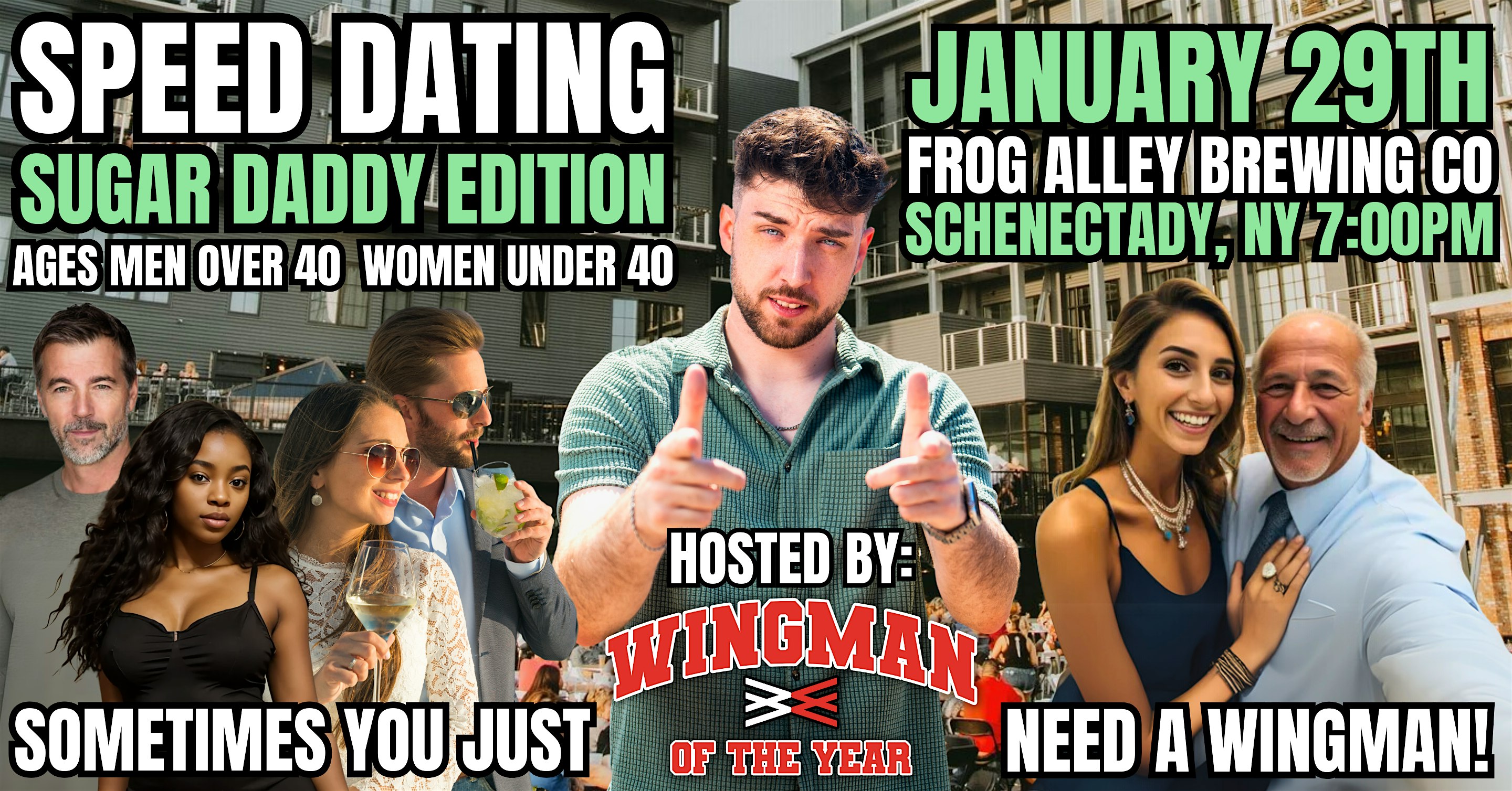 Speed Dating With Wingman Of The Year (Sugar Daddy Edition): Schenectady, NY – Schenectady, NY