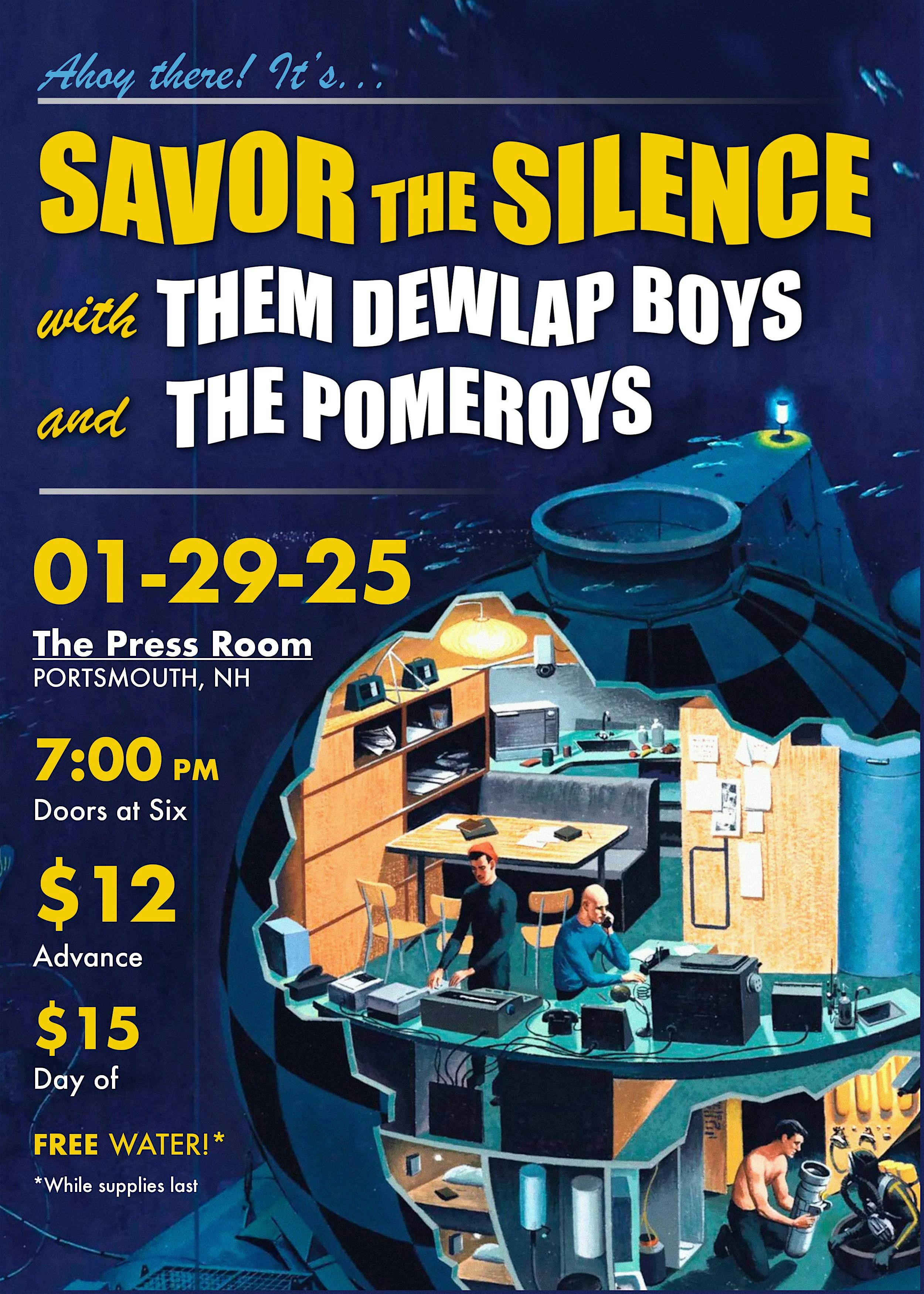 Savor The Silence w/ Them Dewlap Boys & The Pomeroys – Portsmouth, NH