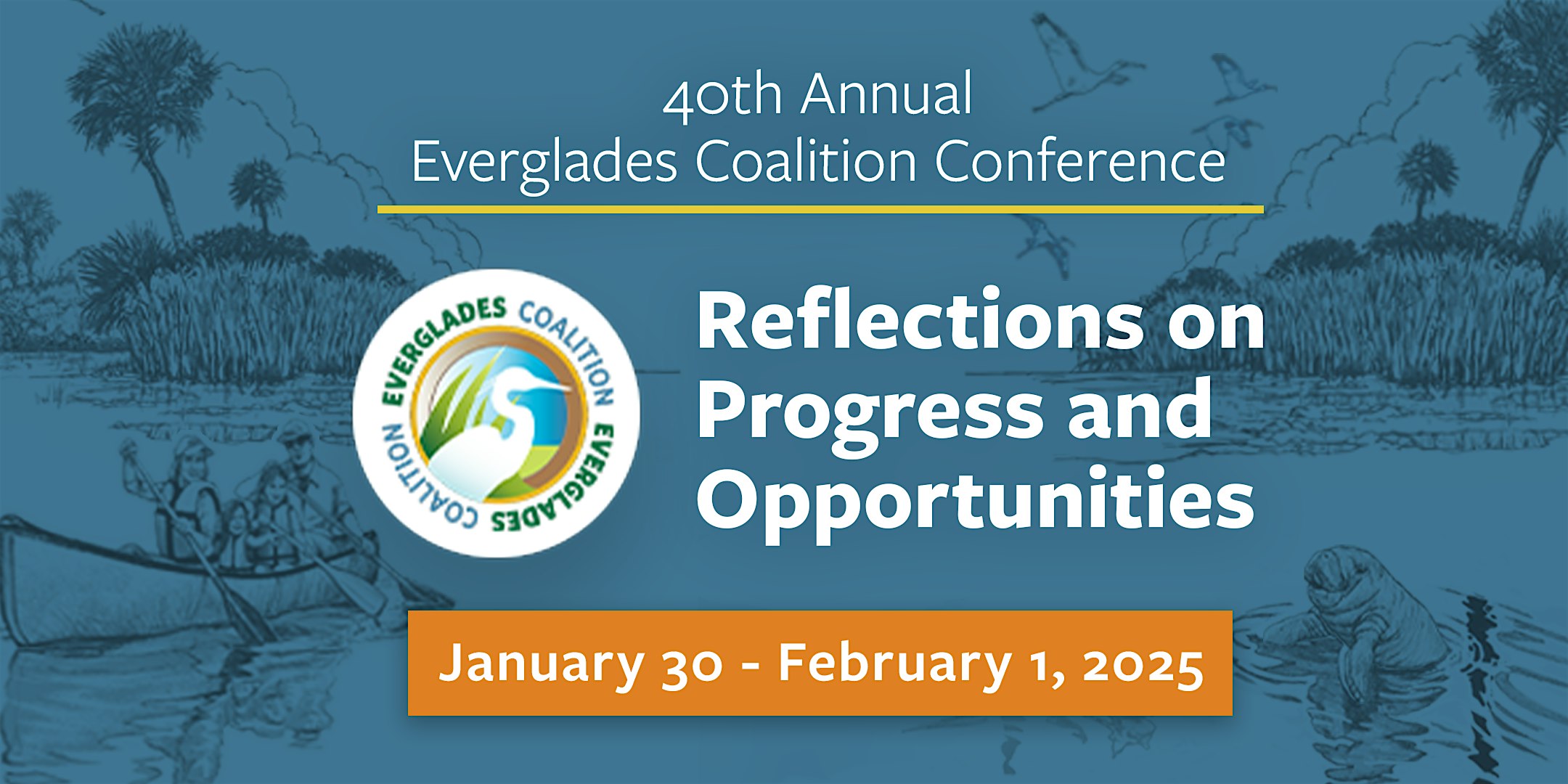 40th Annual Everglades Coalition Conference – Miami, FL