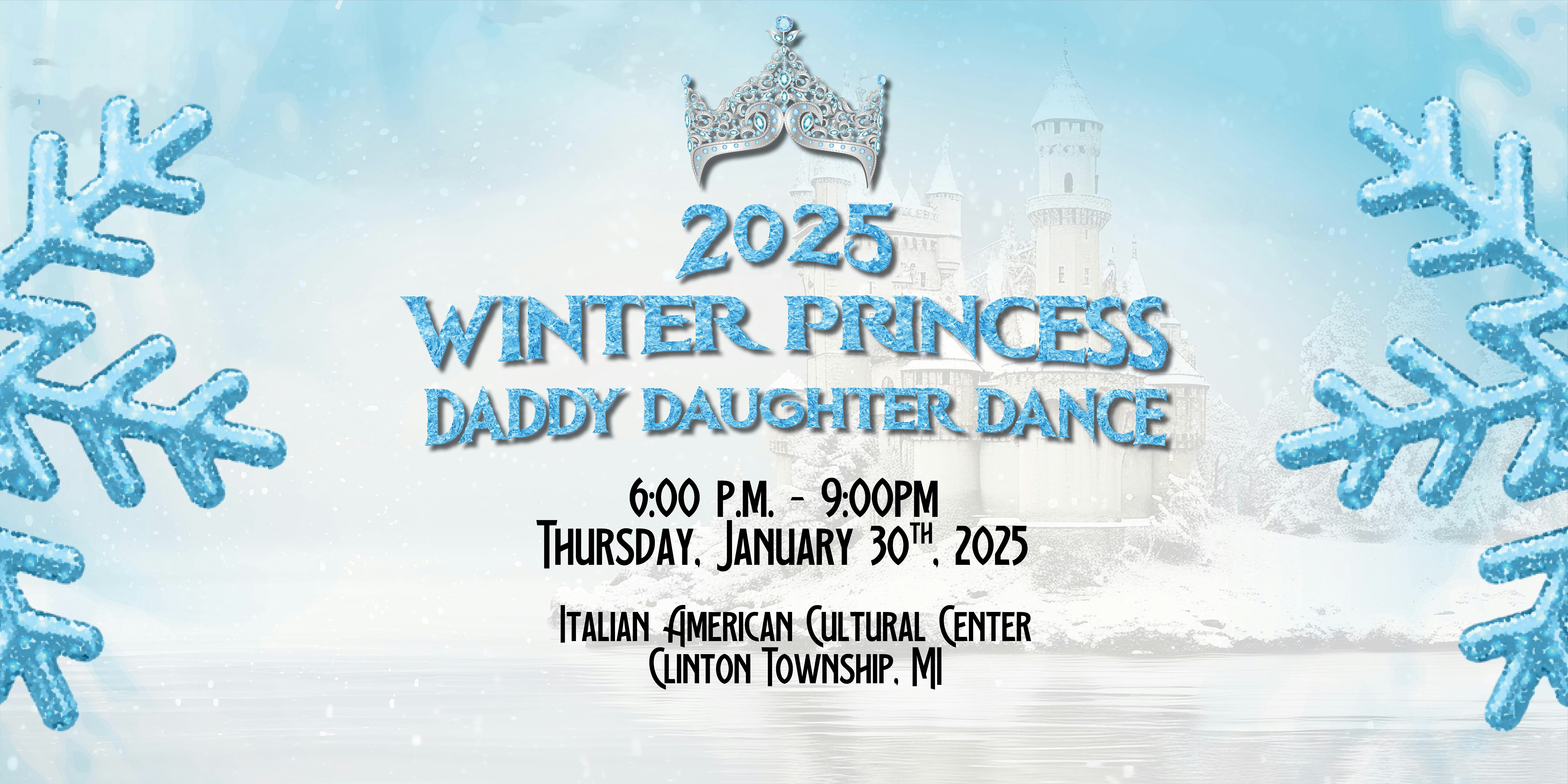 2025 Winter Princess Daddy-Daughter Dance – Clinton Township, MI