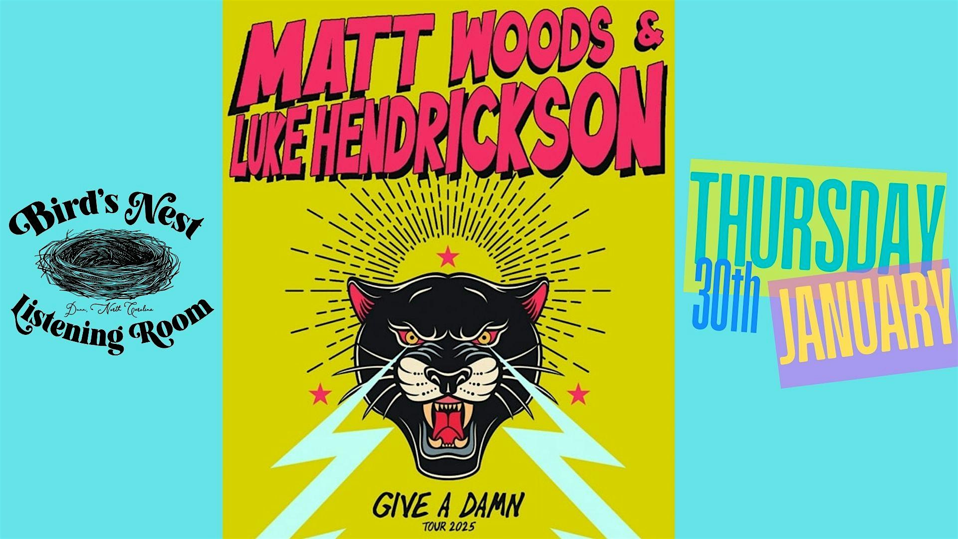 Matt Woods & Luke Hendrickson at Bird’s Nest Listening Room – Dunn, NC