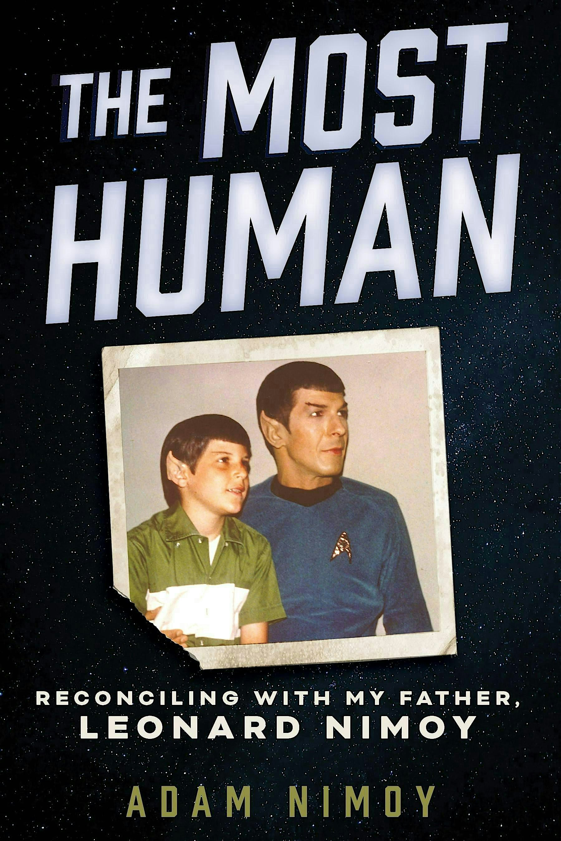 The Most Human: Reconciling with My Father, Leonard Nimoy with Adam Nimoy – Pasadena, CA