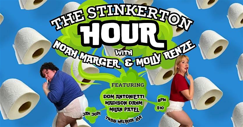 The Stinkerton Hour with Noah Marger & Molly Renze – Los Angeles, CA