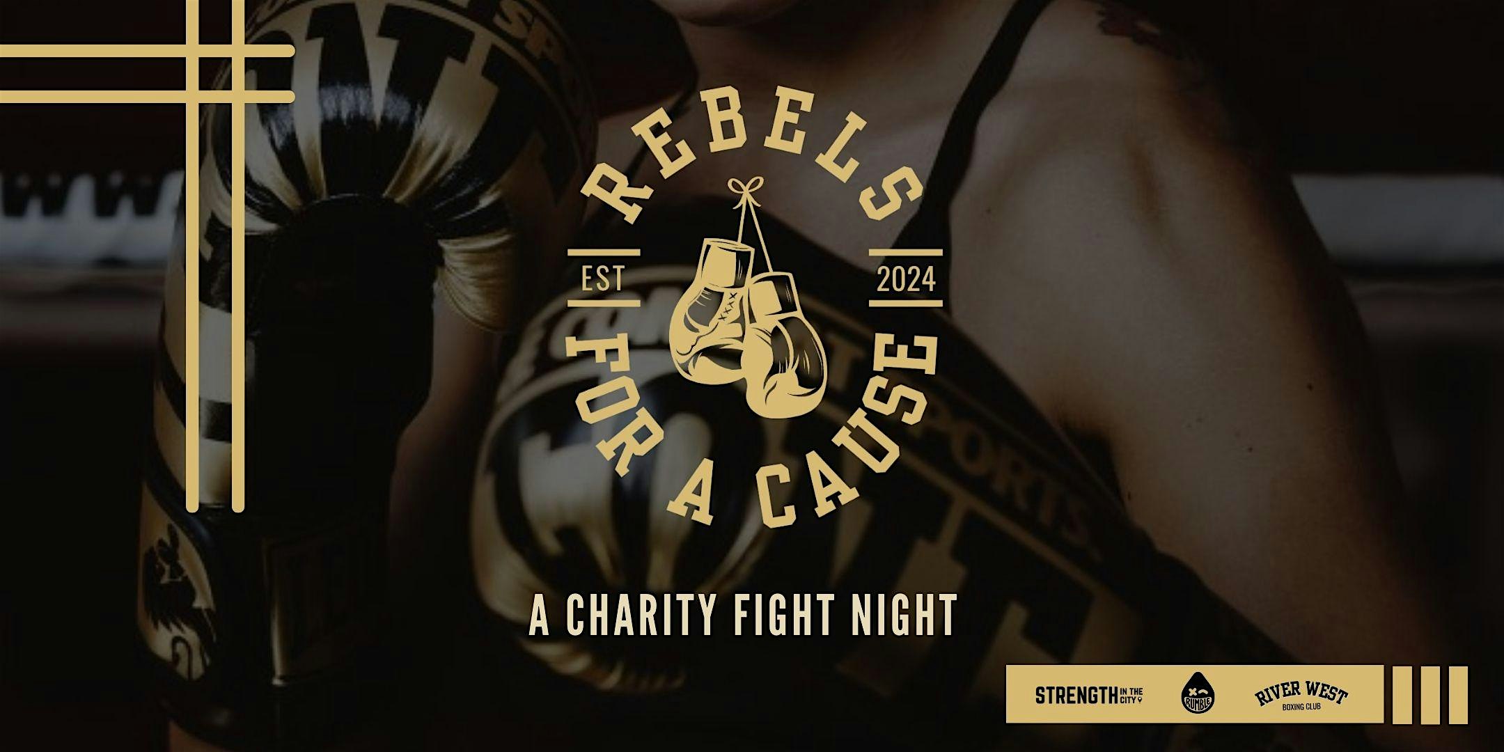 Rebels for a Cause | Charity Boxing Night – Chicago, IL