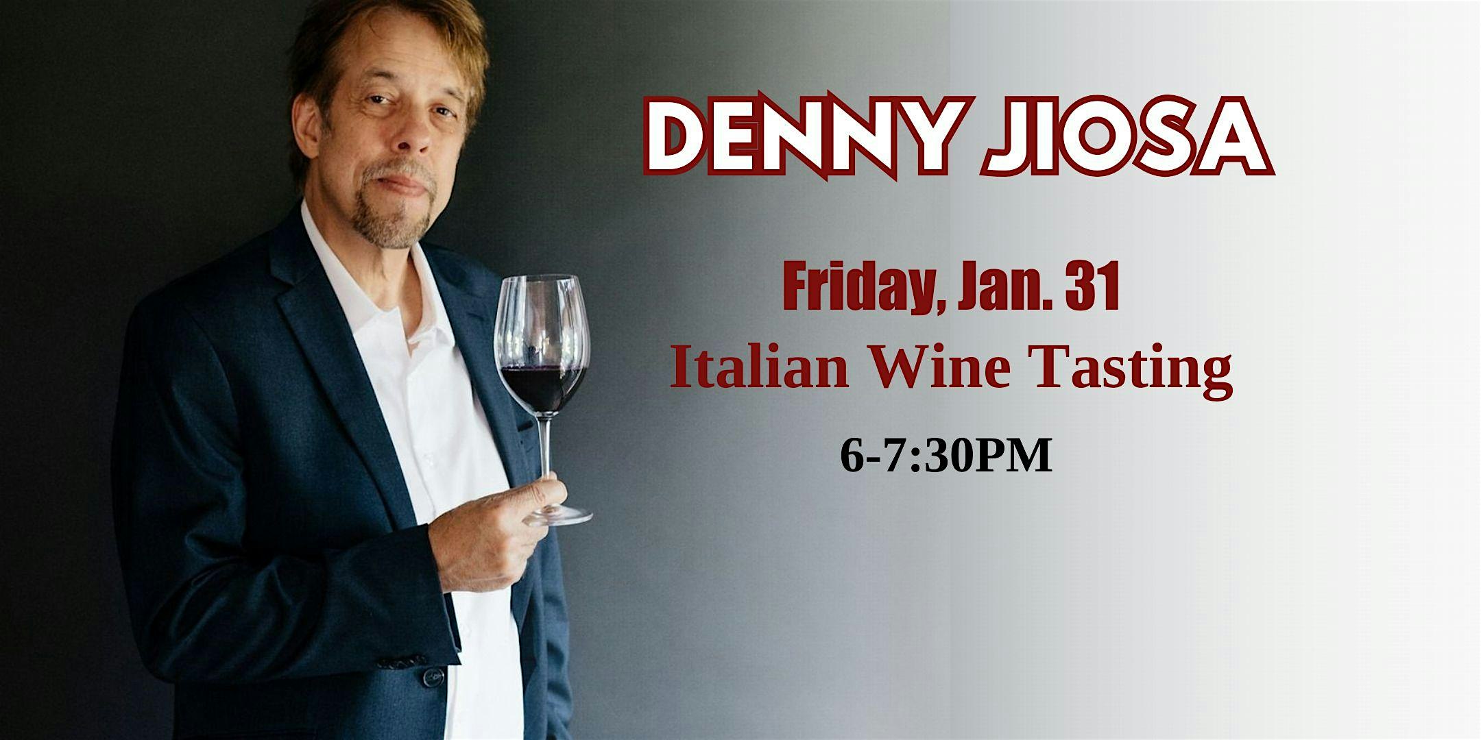 Italian Wine Tasting – Hosted by Denny Jiosa! – Wichita, KS