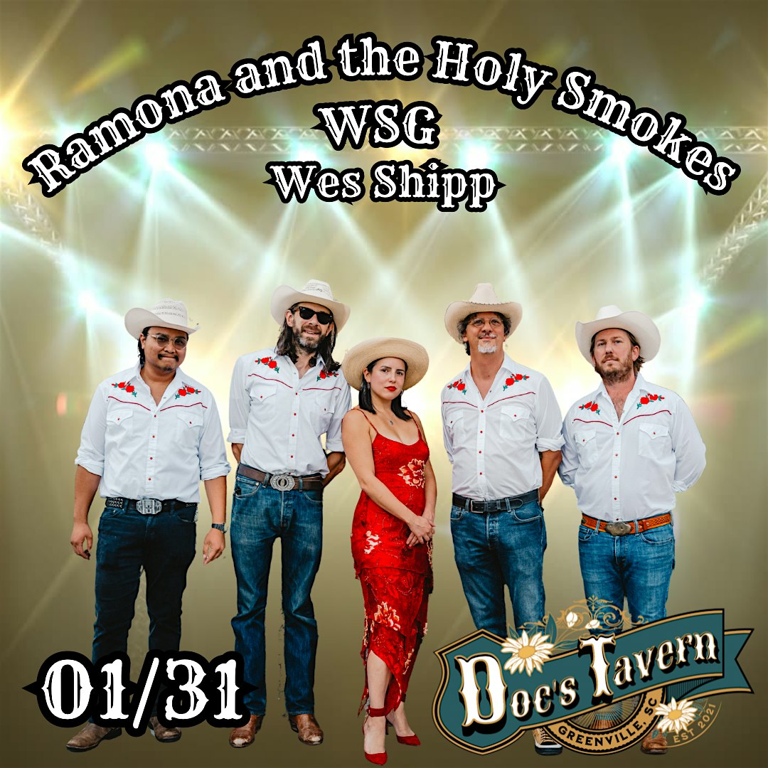 Ramona and the Holy Smokes WSG Wes Shipp – Greenville, SC