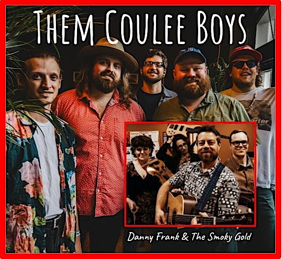 Them Coulee Boys with Danny Frank & The Smoky Gold – Duluth, MN