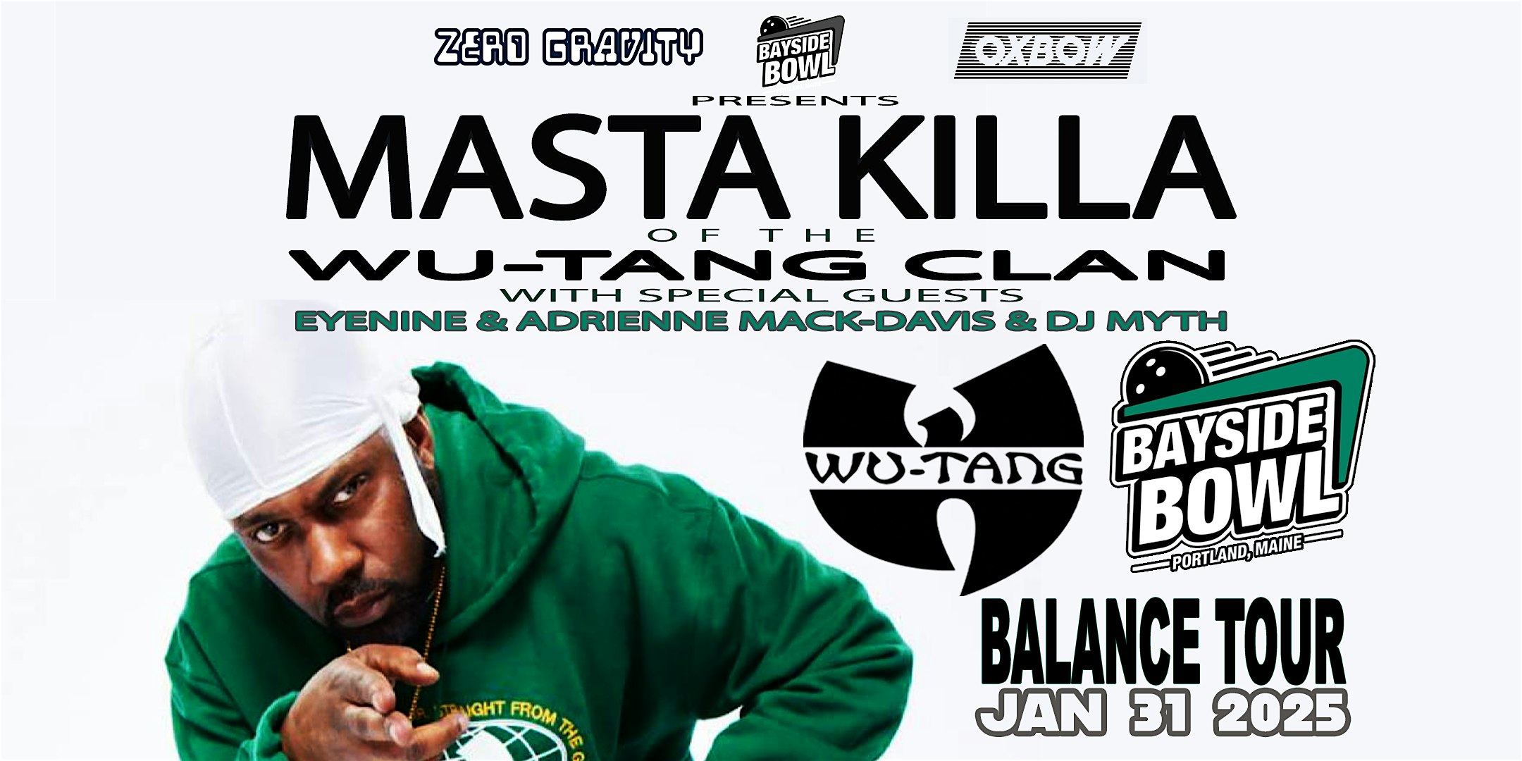 Masta Killa (Wu-Tang Clan) w/s/gs Adrienne Mack-Davis, eyenine & DJ Myth – Portland, ME