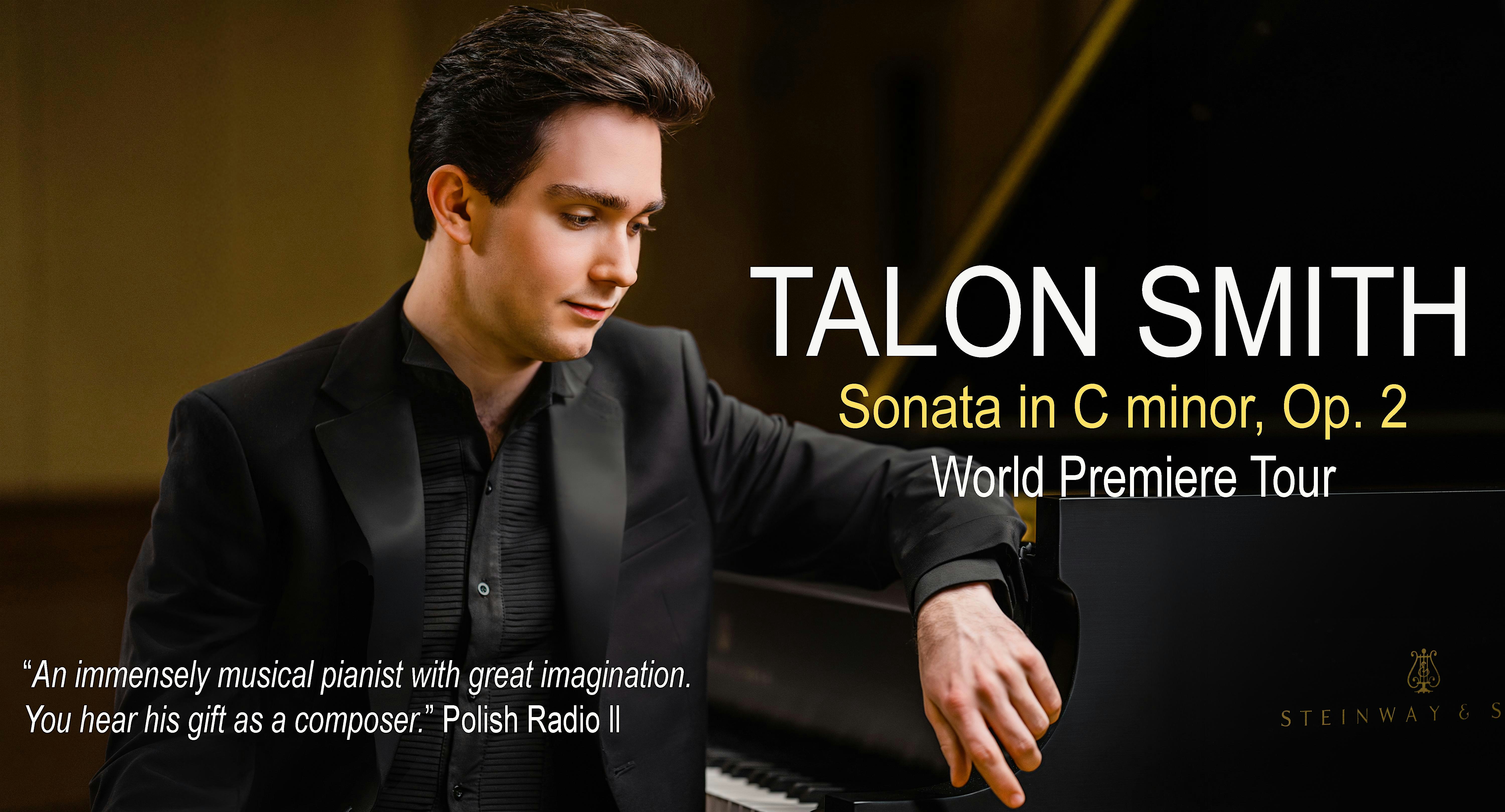 TALON SMITH: Sonata in C minor, Op. 2 – World Premiere Tour – Los Angeles, CA