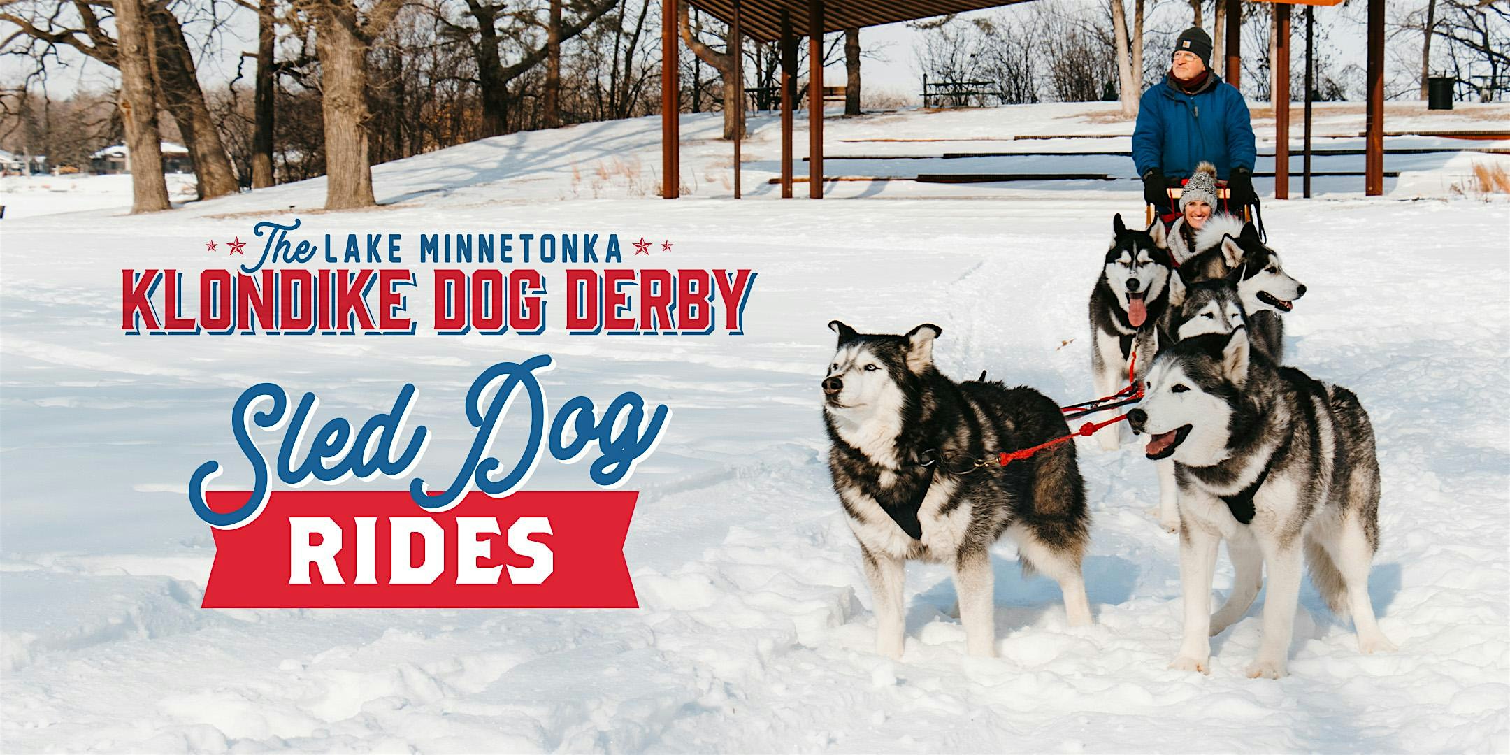 2025 Klondike Dog Derby – Dog Sled Rides – Excelsior, MN