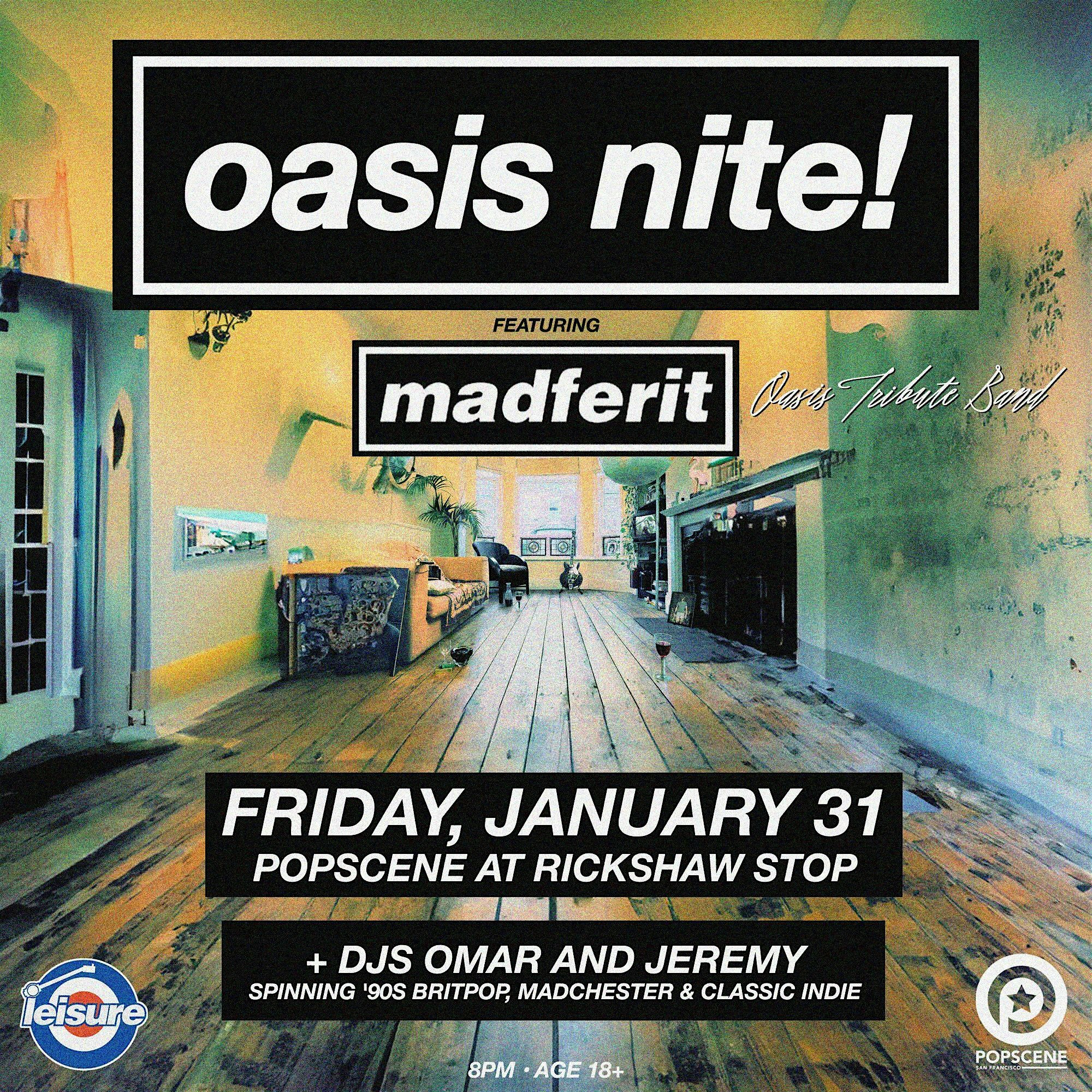 OASIS NITE! – San Francisco, CA