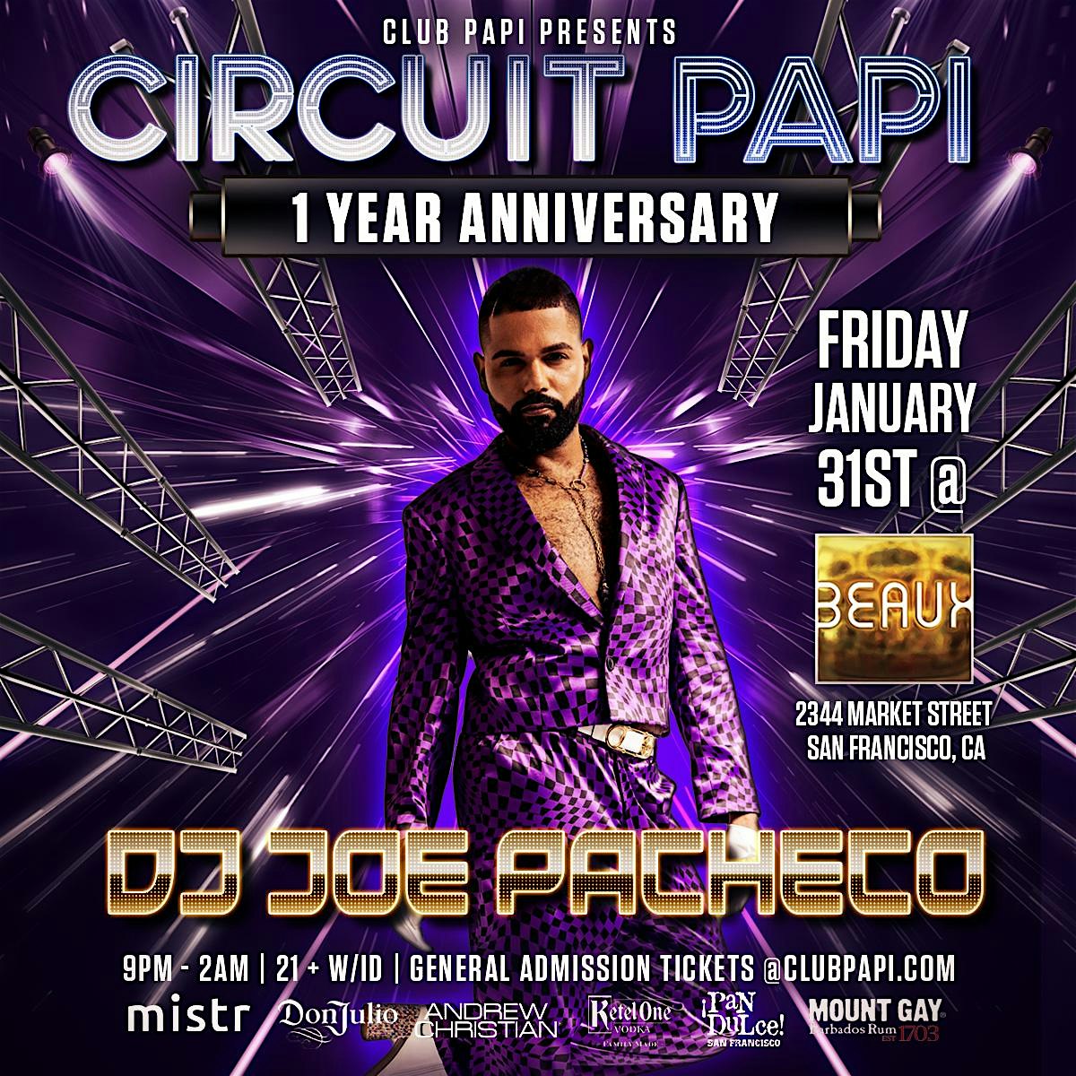 CIRCUIT PAPI SF 1 YR ANNV w/DJ Joe Pacheco & Salina Estitties @ BEAUX SF! – San Francisco, CA