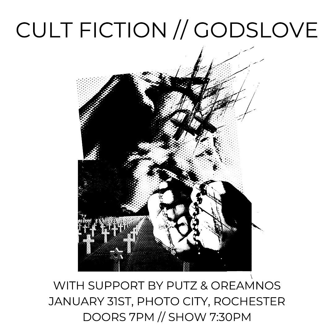 Cult Fiction & Godslove w/ Putz & Oreamnos – Rochester, NY