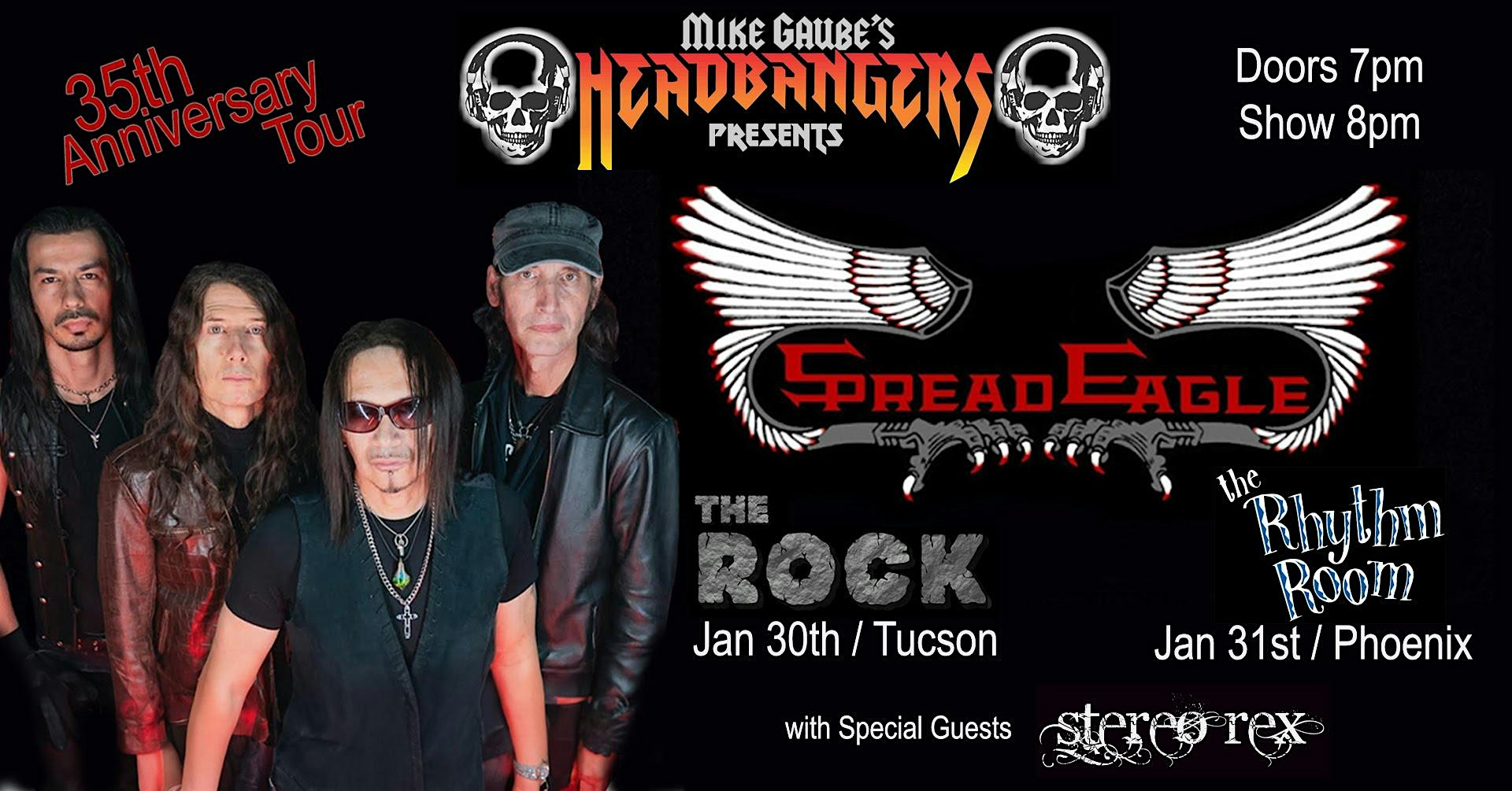 MIKE GAUBE’S HEADBANGERS PRESENTS THE 35TH ANNIVERSARY OF SPREAD EAGLE!!! – Phoenix, AZ