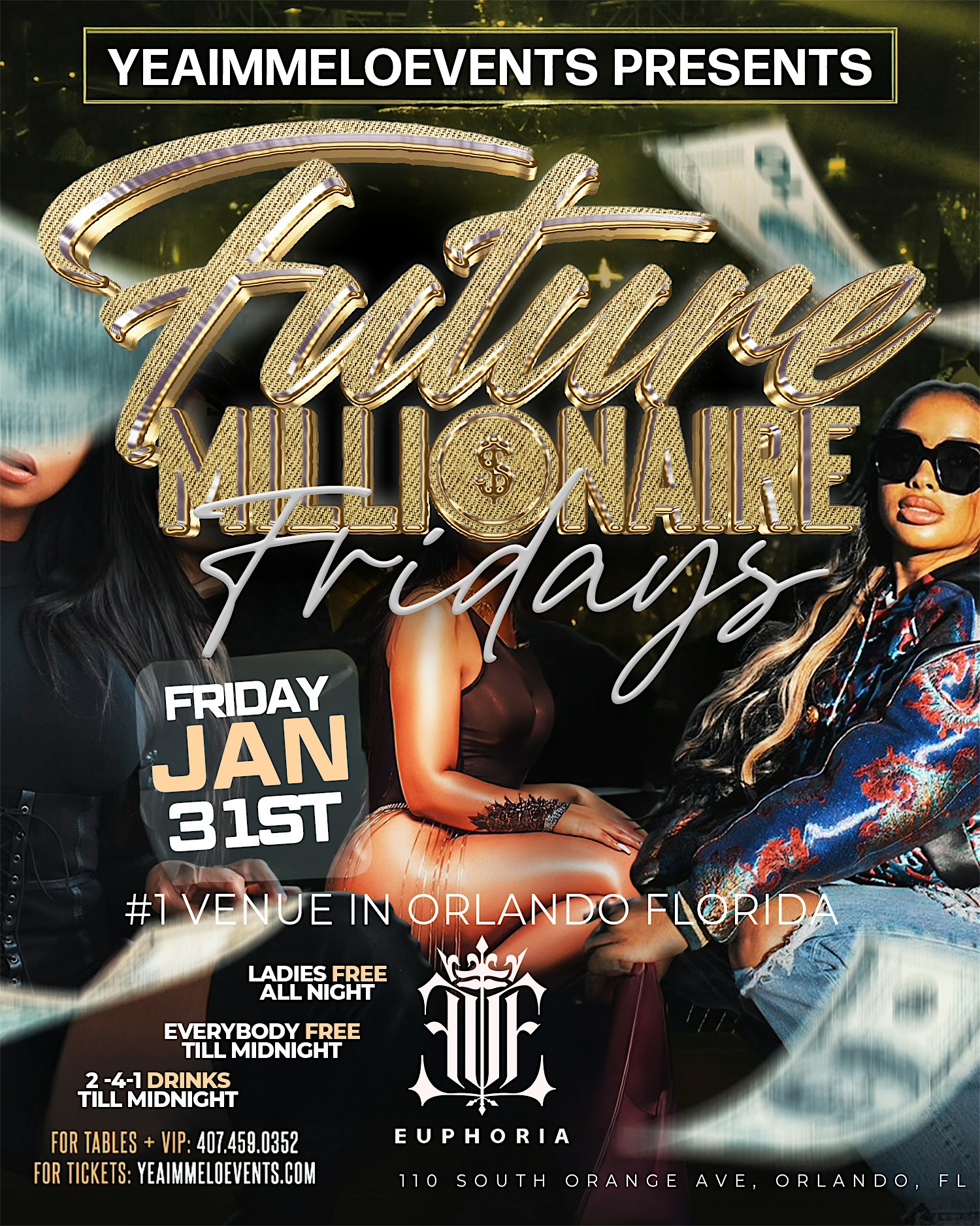 Future Millionaire Fridays – EUPHORIA Downtown – Orlando, FL