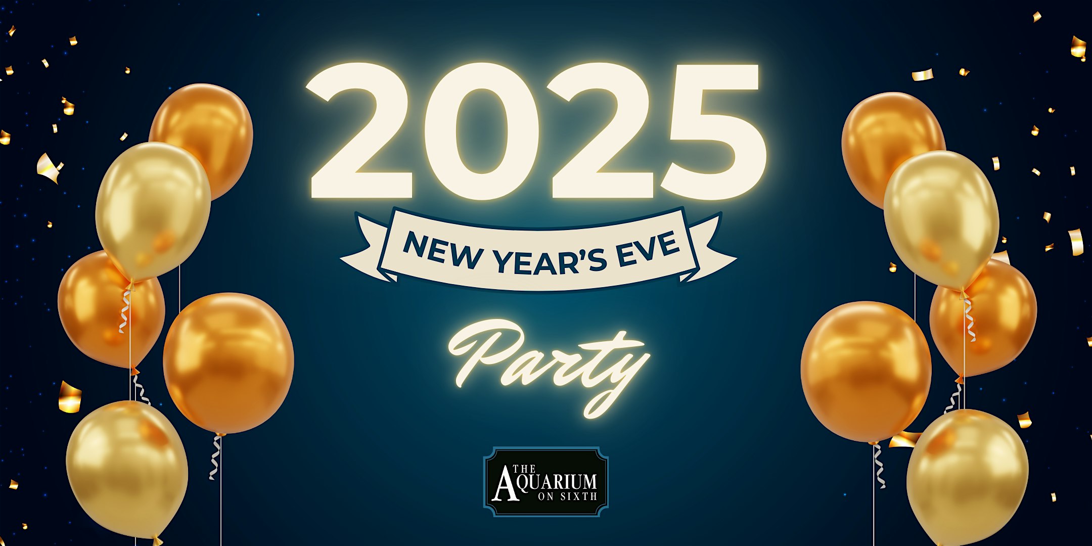 New Year’s Eve 2025 @ The Aquarium on 6th – Austin, TX