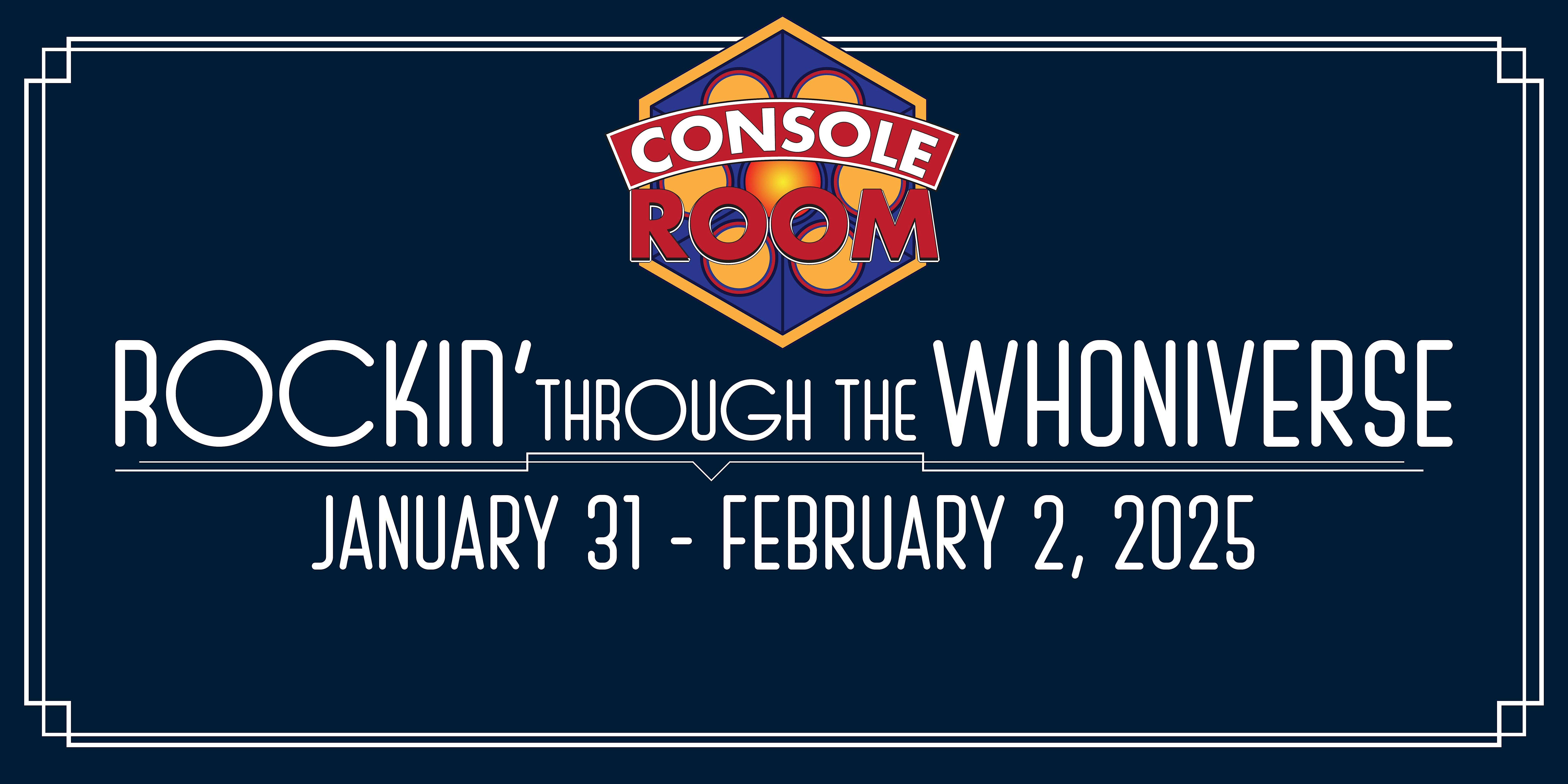 CONsole Room 2025: Rockin’ Through the WHOniverse – Bloomington, MN