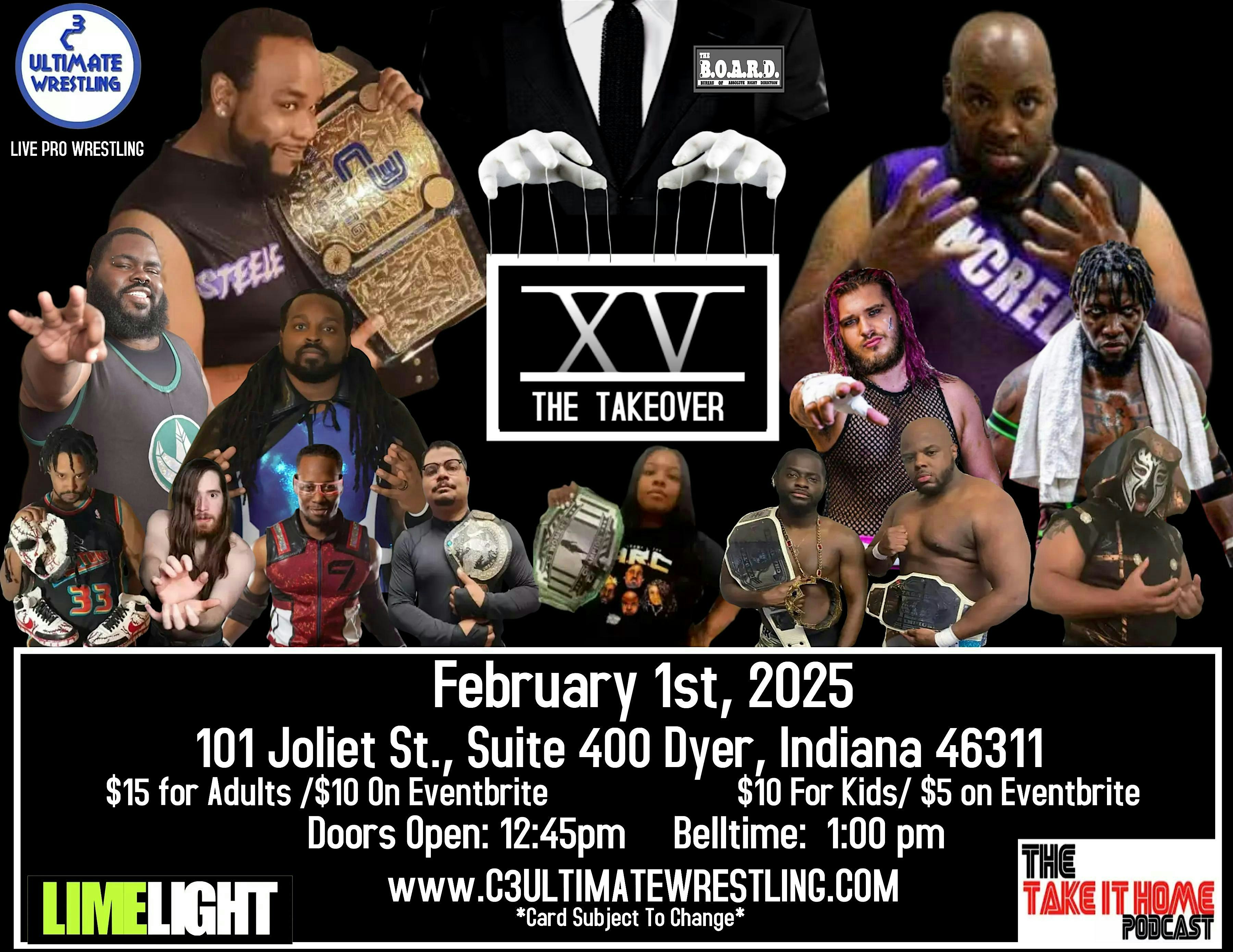 C3 Ultimate Wrestling/The B.O.A.R.D. presents: XV: The Takeover – Dyer, IN