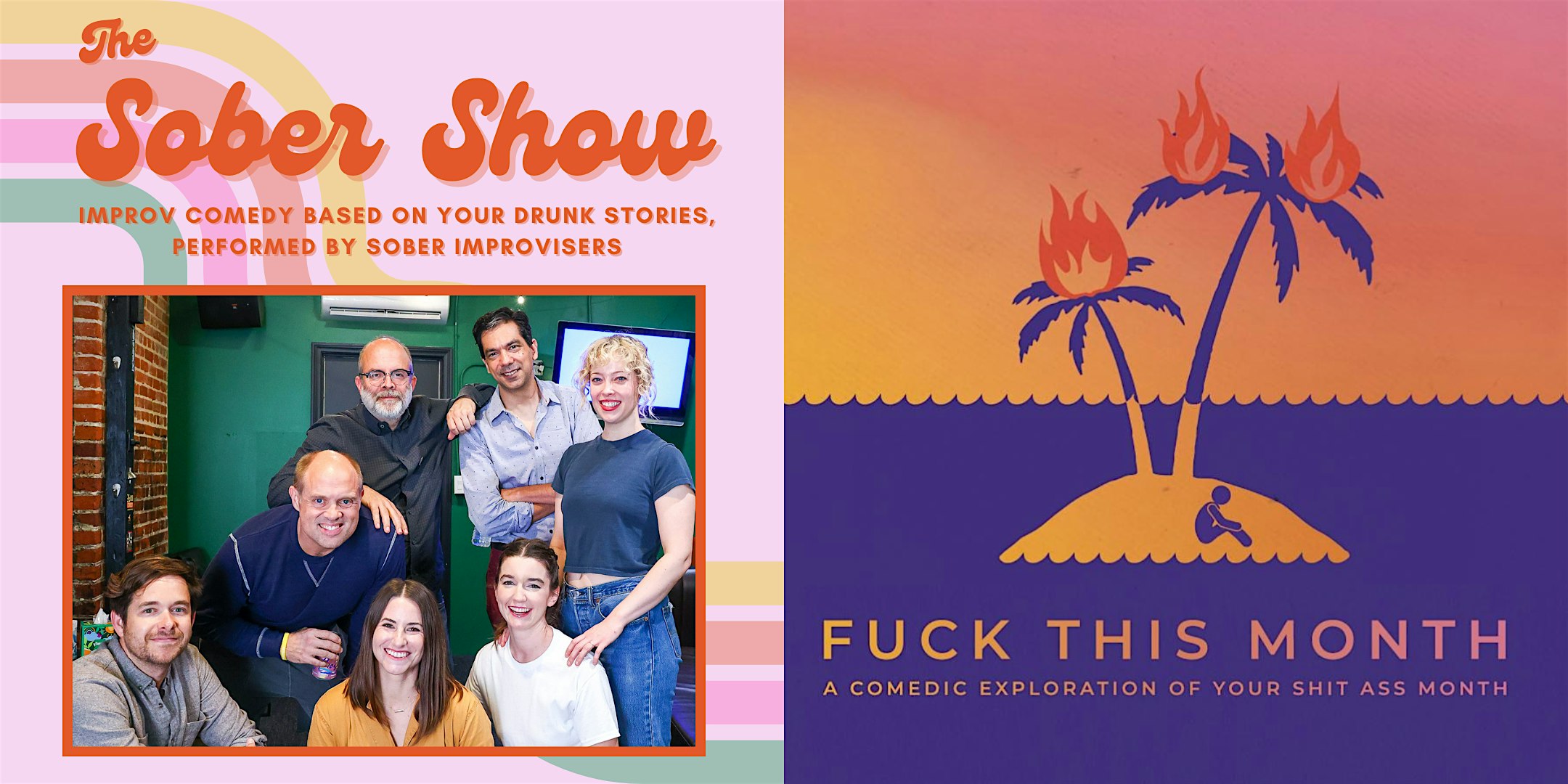 Fuck This Month and The Sober Show – San Francisco, CA