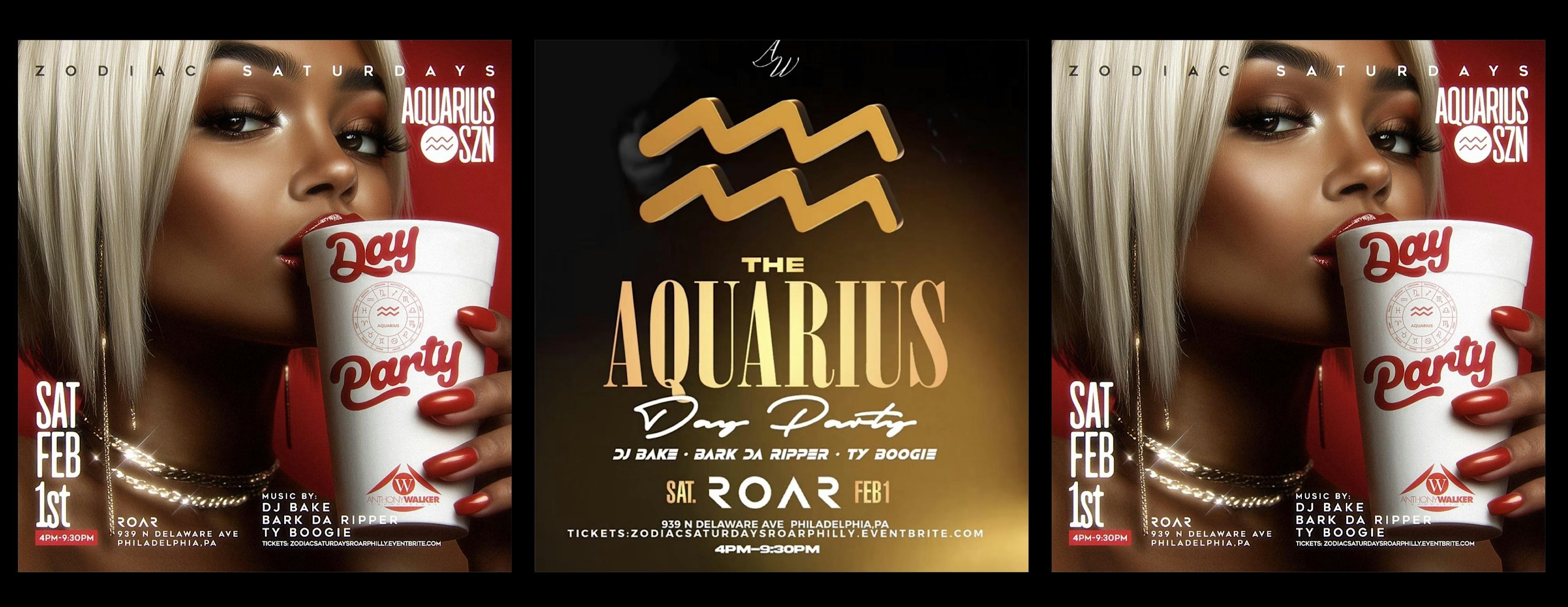 THE AQUARIUS DAY PARTY  ZODIAC SATURDAYS – Philadelphia, PA