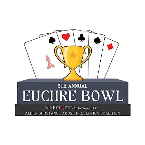 5th Annual Euchre Bowl, Raffles and Chinese Auction – Alden, NY