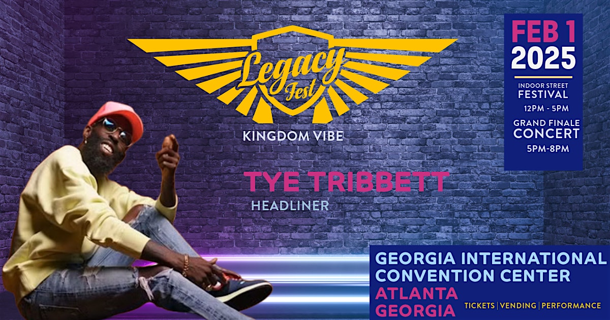 Legacy Fest ATL – Tye Tribbett – College Park, GA