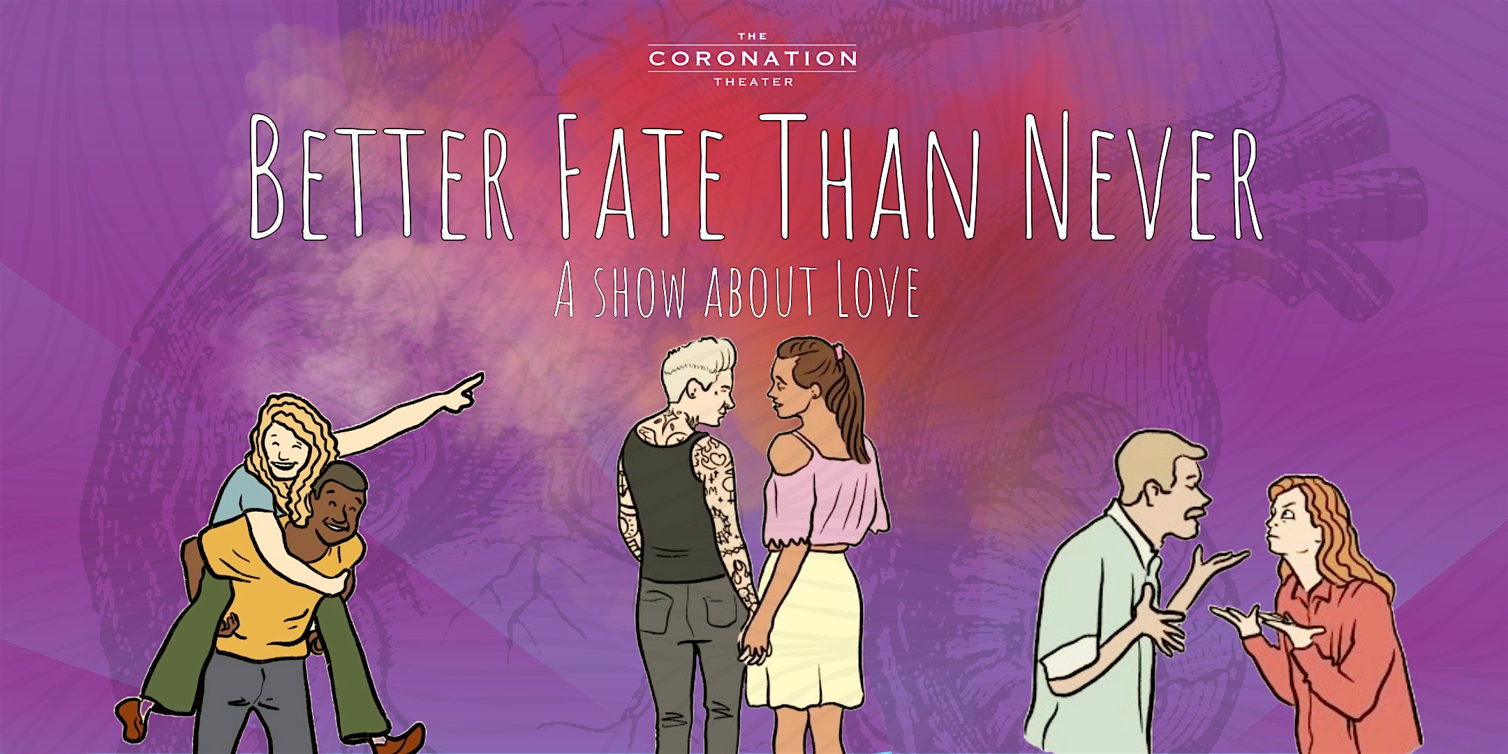 Better Fate Than Never: A Comedy about Love – Houston, TX