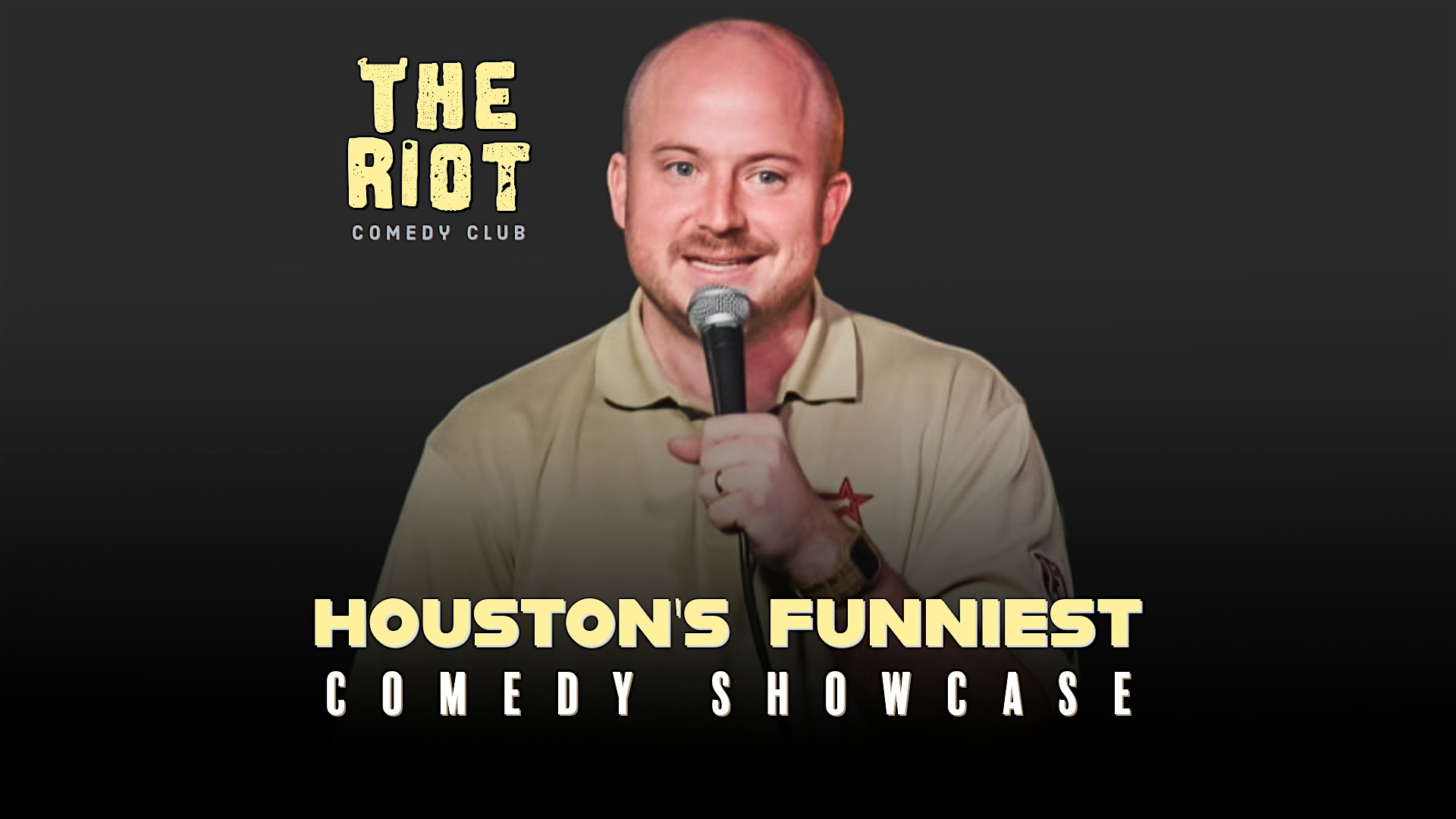 The Riot Presents “Houston’s Funniest” Comedy Showcase – Houston, TX