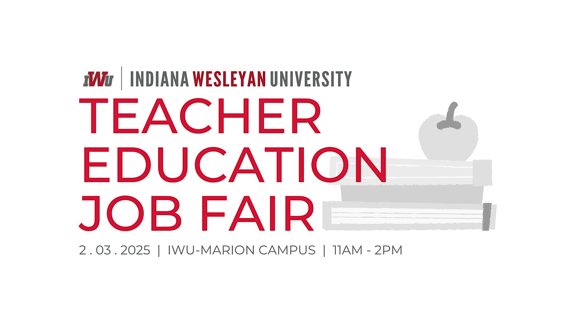 IWU 2025 Teacher Education Job Fair – Marion, IN