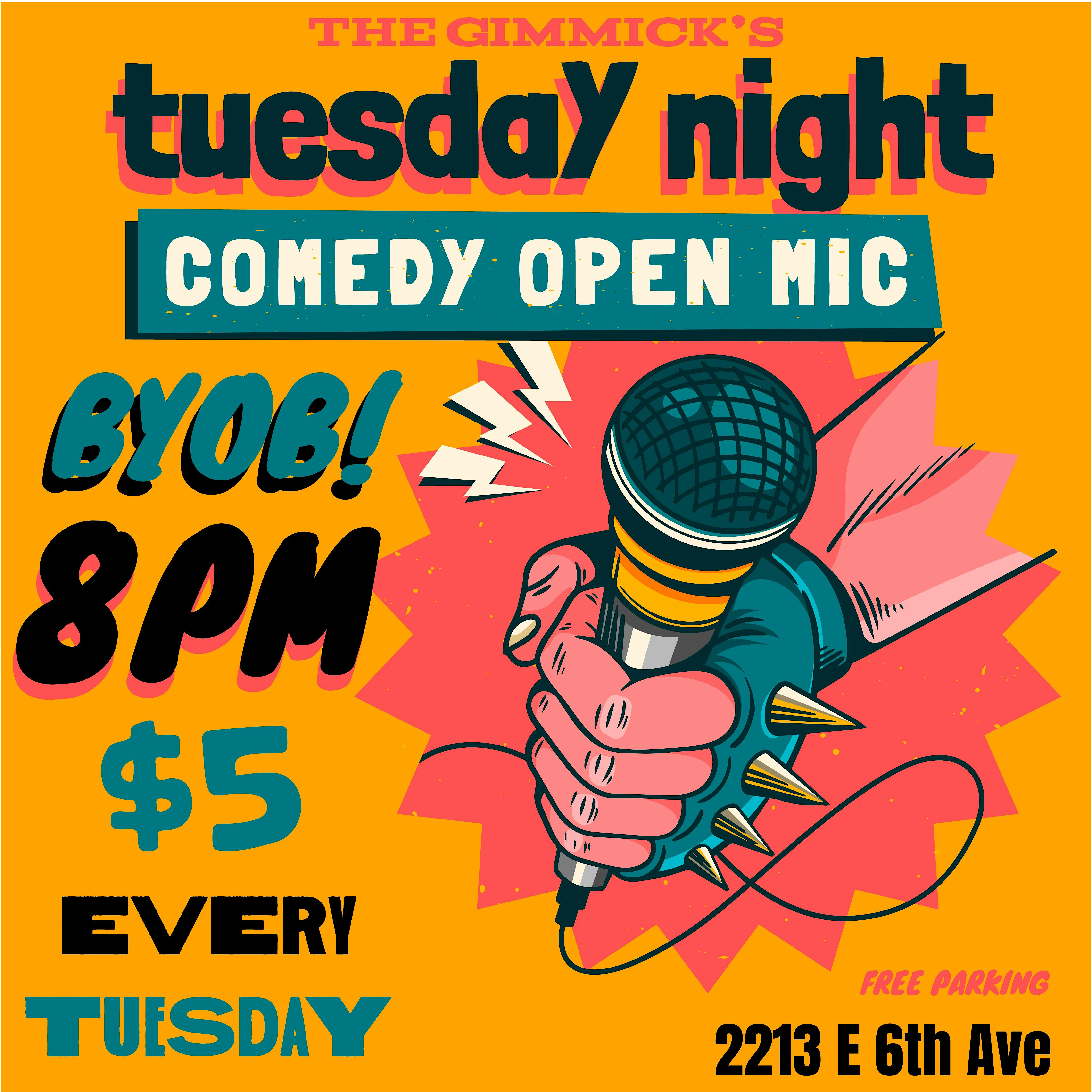 TUESDAY COMEDY OPEN MIC @ THE GIMMICK – Tampa, FL