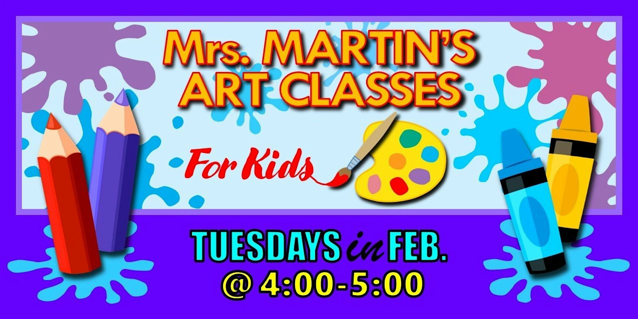 Mrs. Martin’s Art Classes in FEBRUARY ~Tuesdays @4:00-5:00 – Virginia Beach, VA