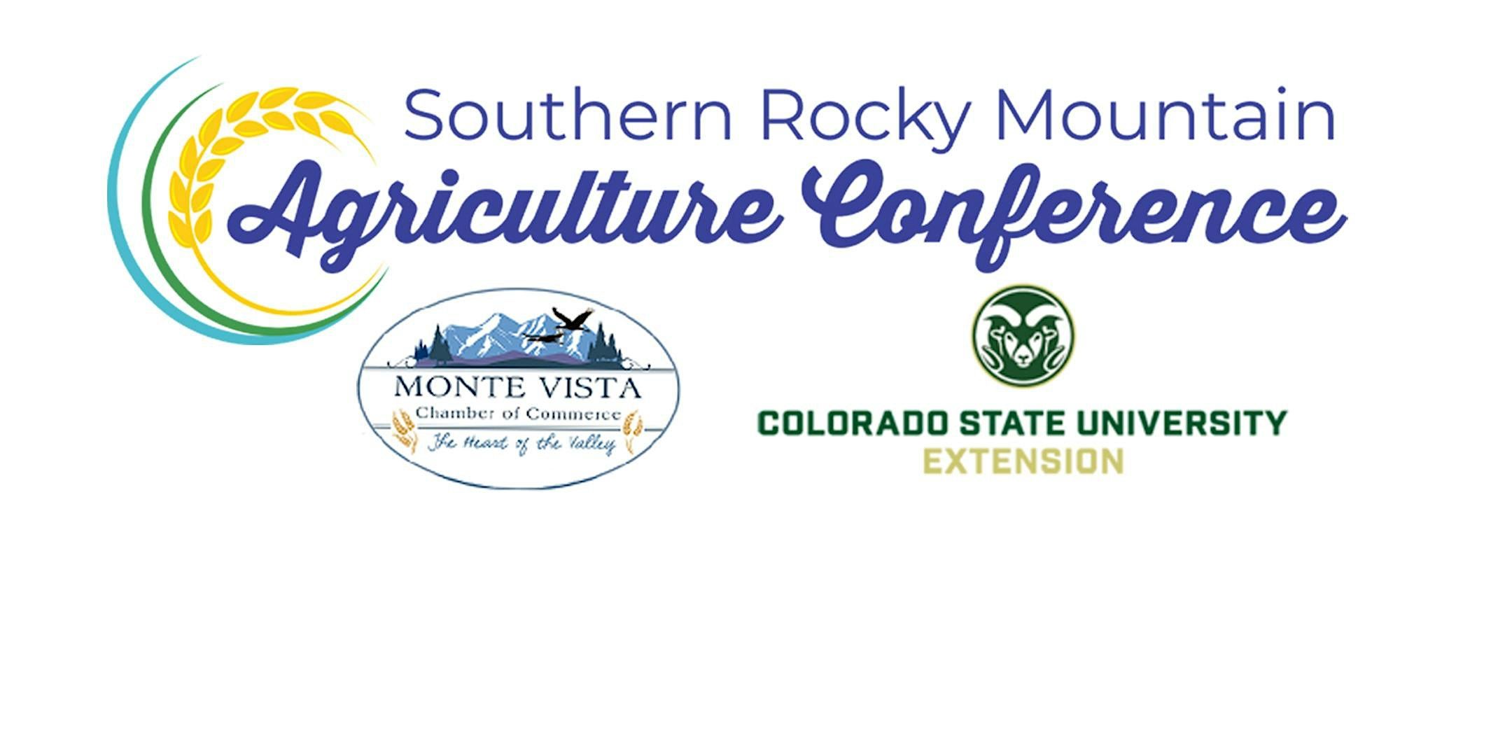 2025 Southern Rocky Mountain Agriculture Conference Education Program – Monte Vista, CO